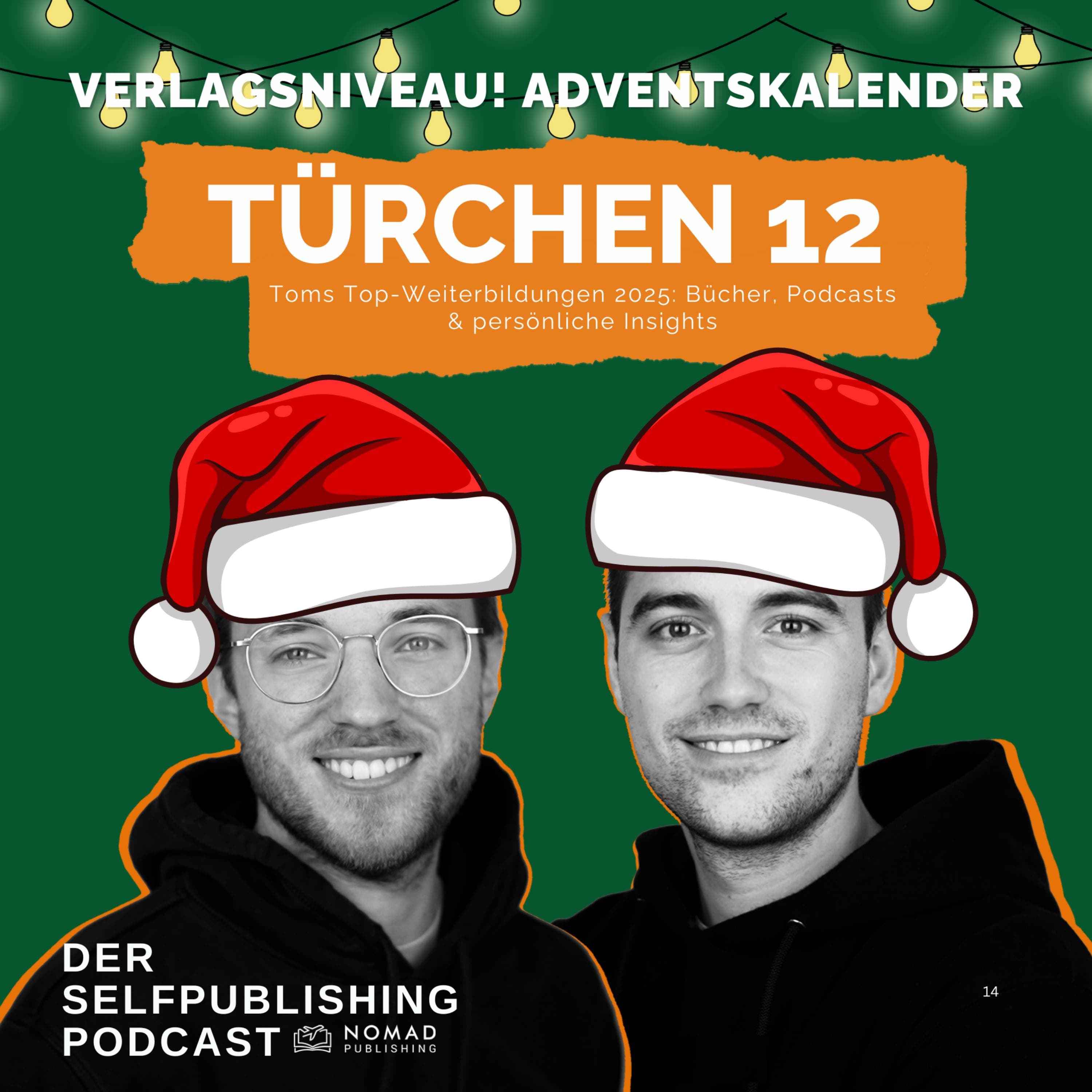 Türchen 12 - Toms Top-Weiterbildungen 2025: Bücher, Podcasts & persönliche Insights