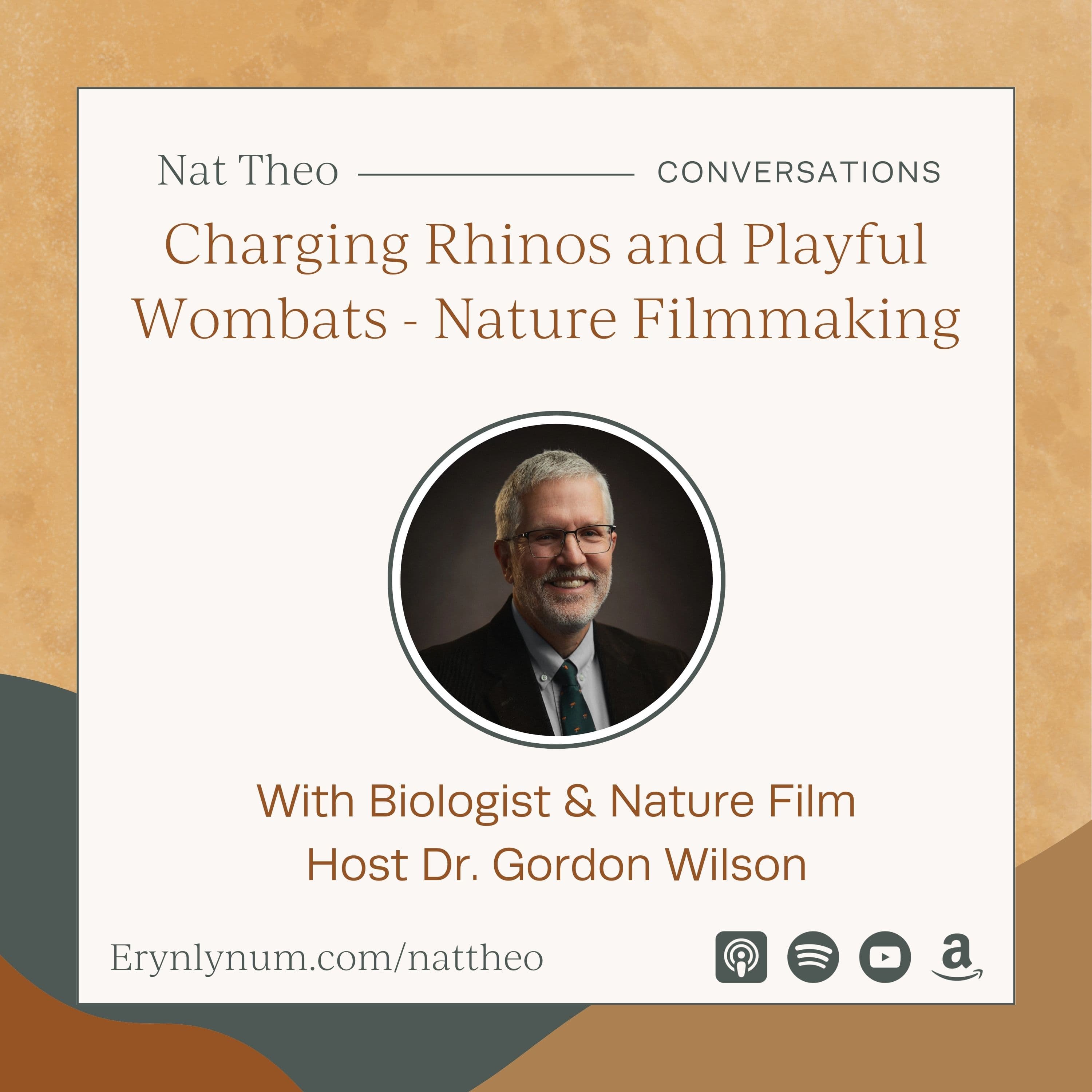 Charging Rhinos and Playful Wombats - Nature Filmmaking With Dr. Gordon Wilson