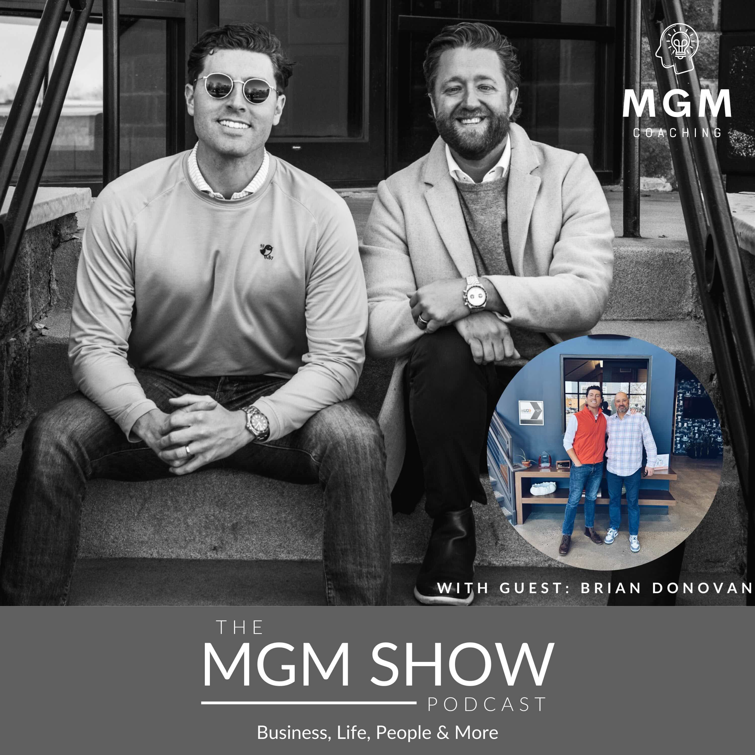 MGM #18, Brian Donovan on It Takes a Village: The Power of Teamwork & Relationships in Business