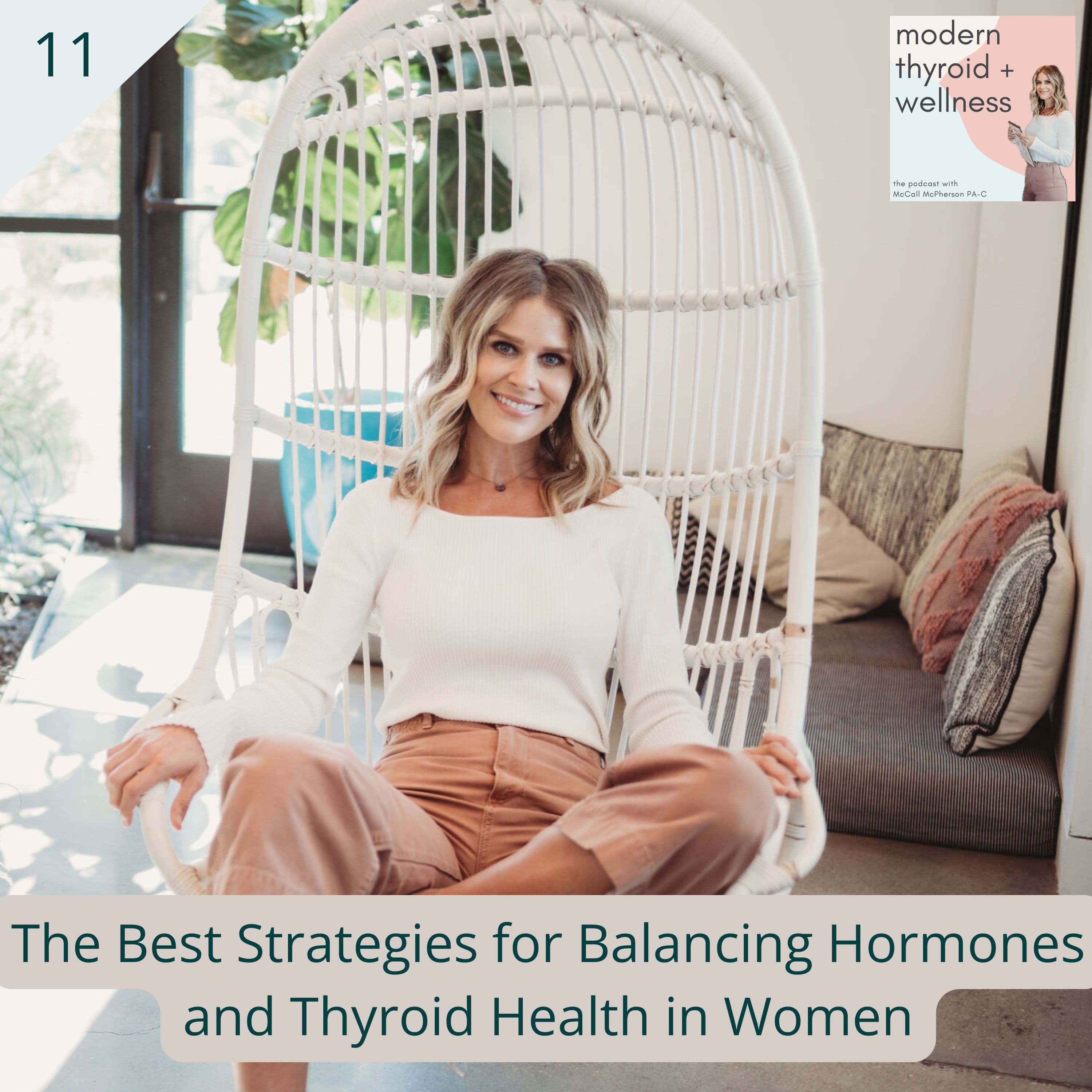 11: The Best Strategies for Balancing Hormones and Thyroid Health in Women