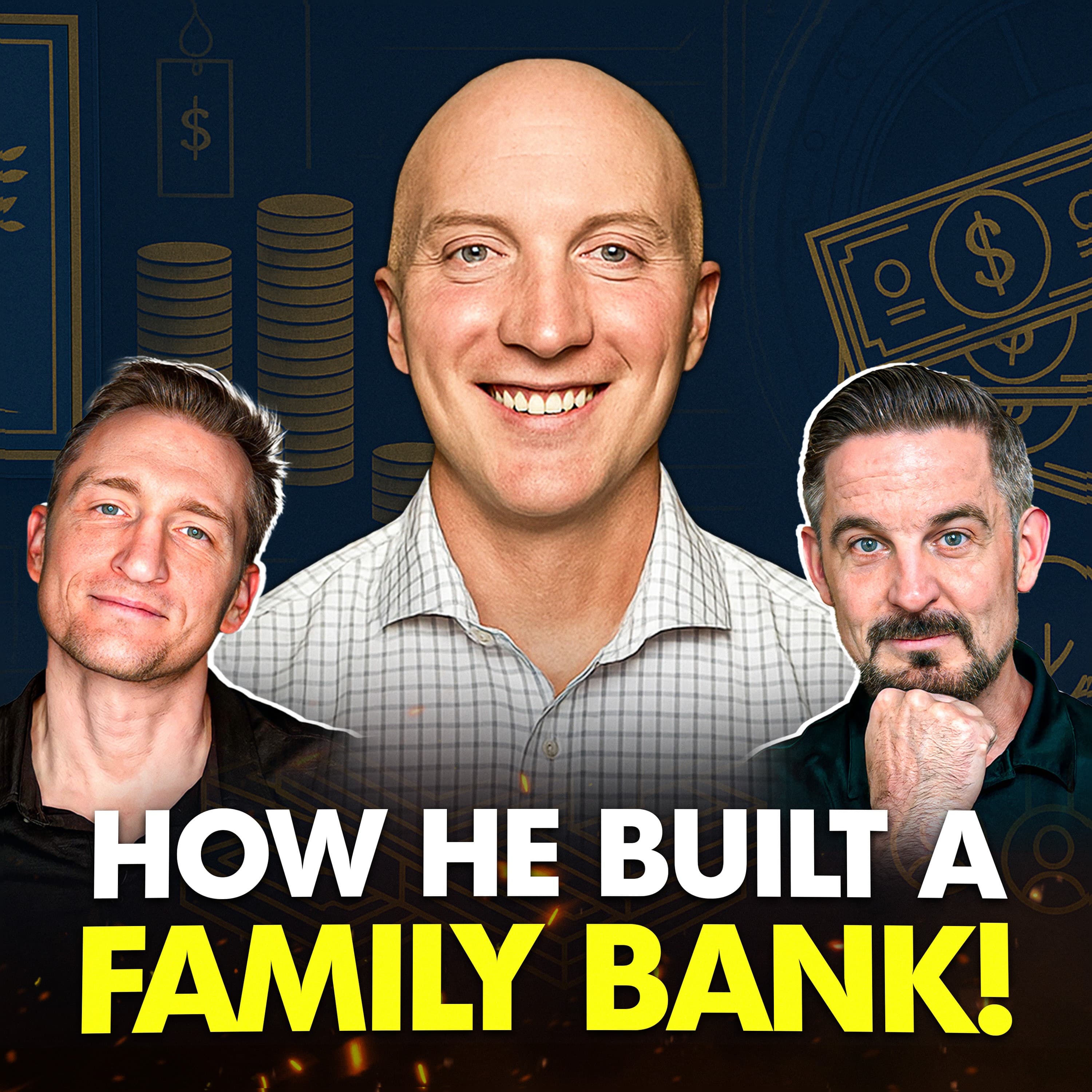 Tyler Carson’s 3-Generation Family Bank Plan | WealthWise Banking EP. 31