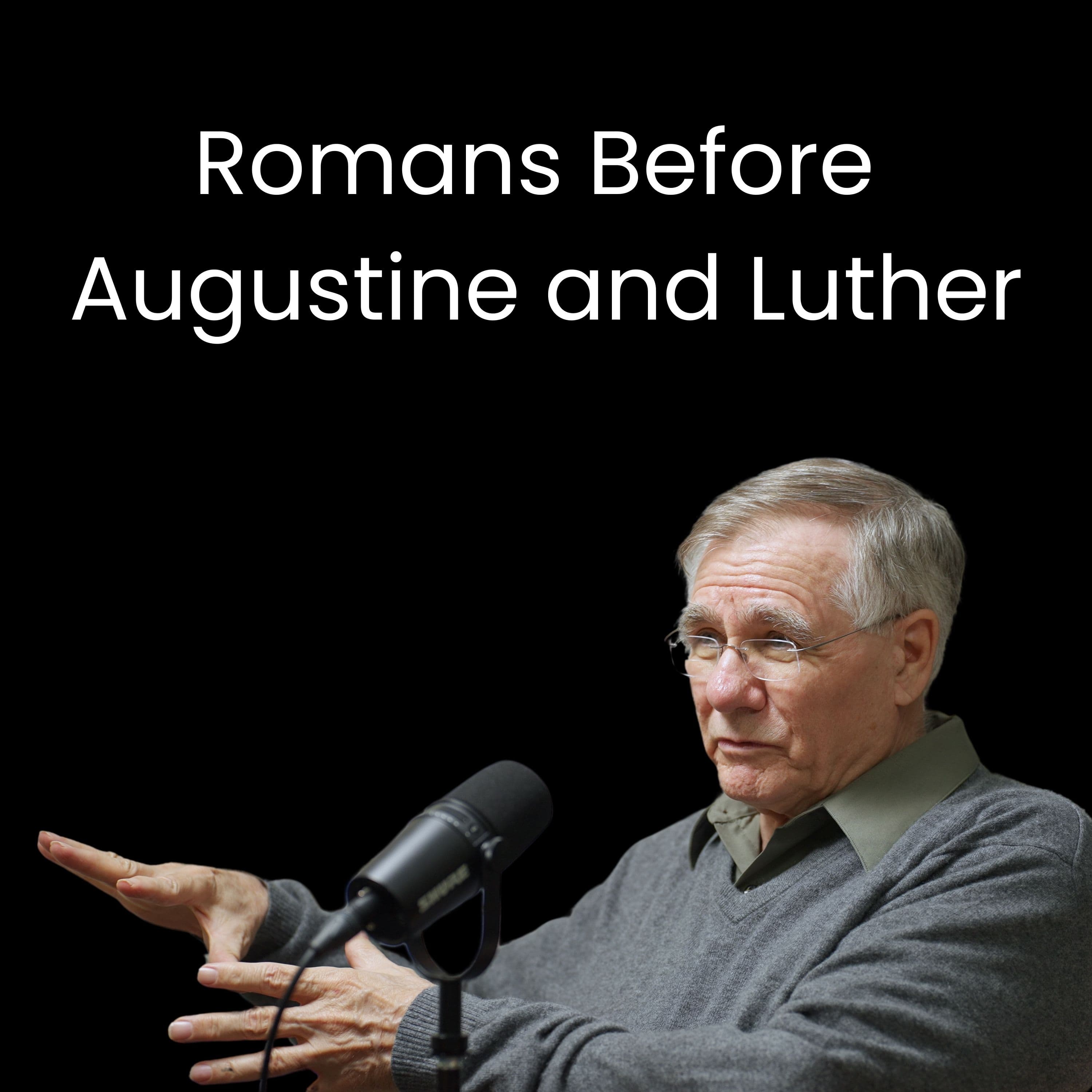 Why We’ve Misunderstood the Book of Romans Since 430 A.D.