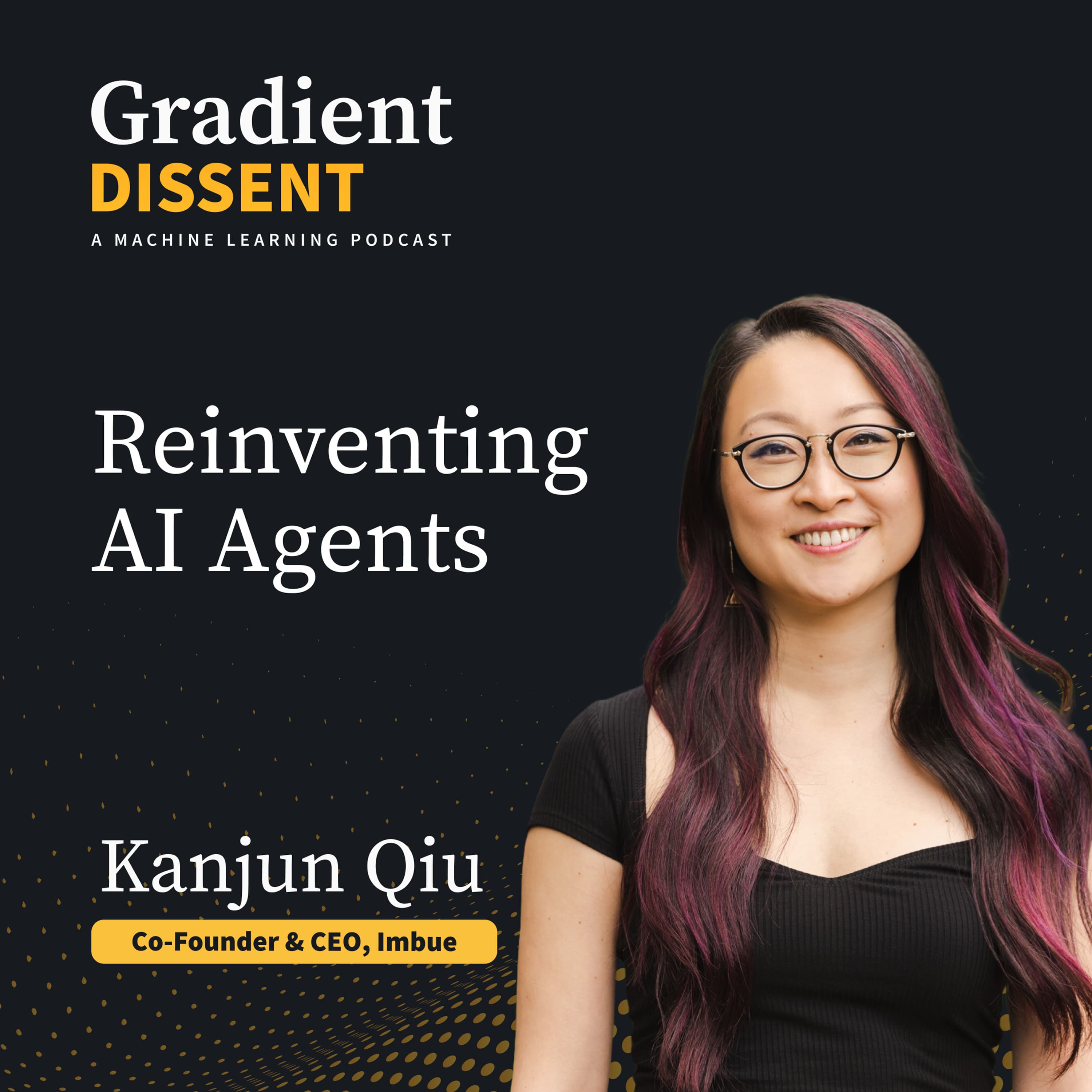 Reinventing AI Agents with Imbue CEO Kanjun Qiu