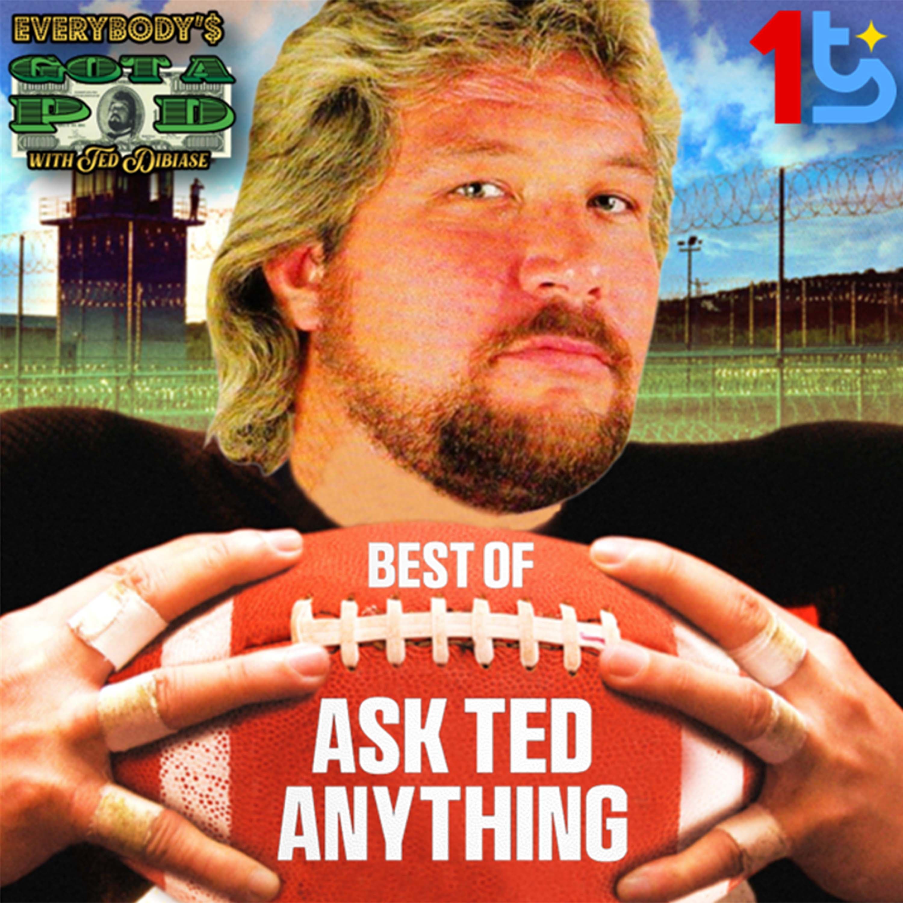 Episode 96: The Best of Ask Ted Anything 4
