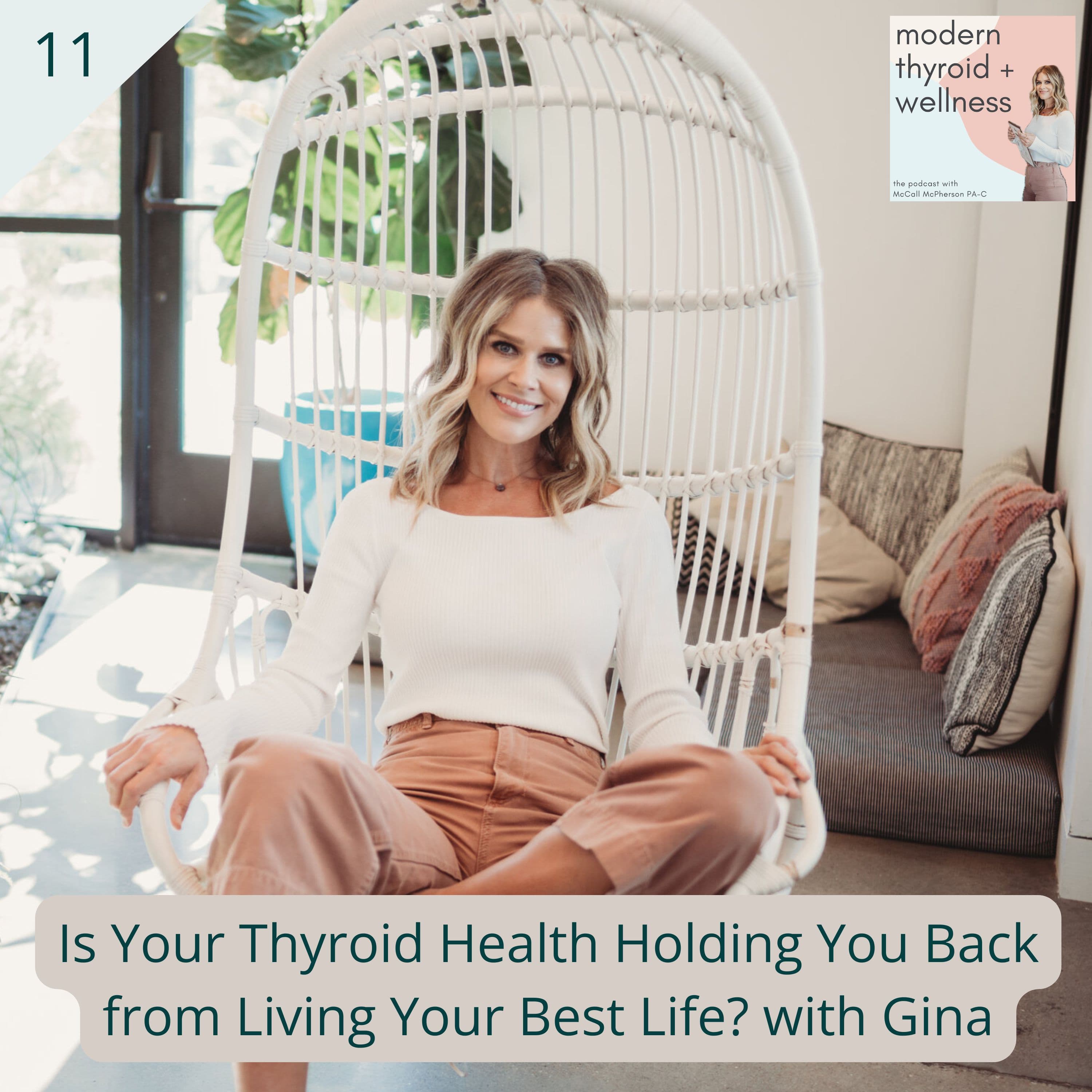12: Is Your Thyroid Health Holding You Back from Living Your Best Life? with Gina