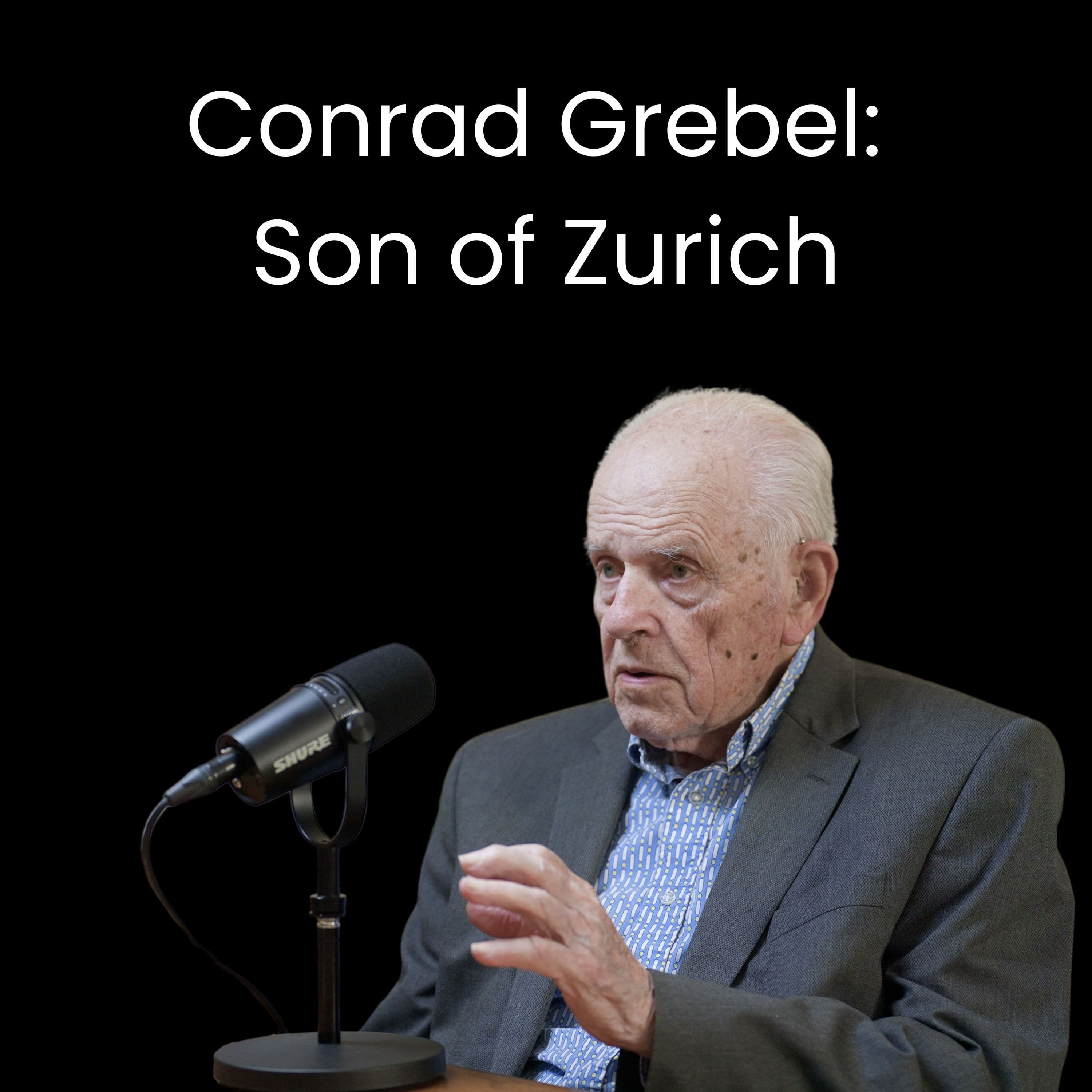 Conrad Grebel: Partier & Rising Star to Hunted Radical