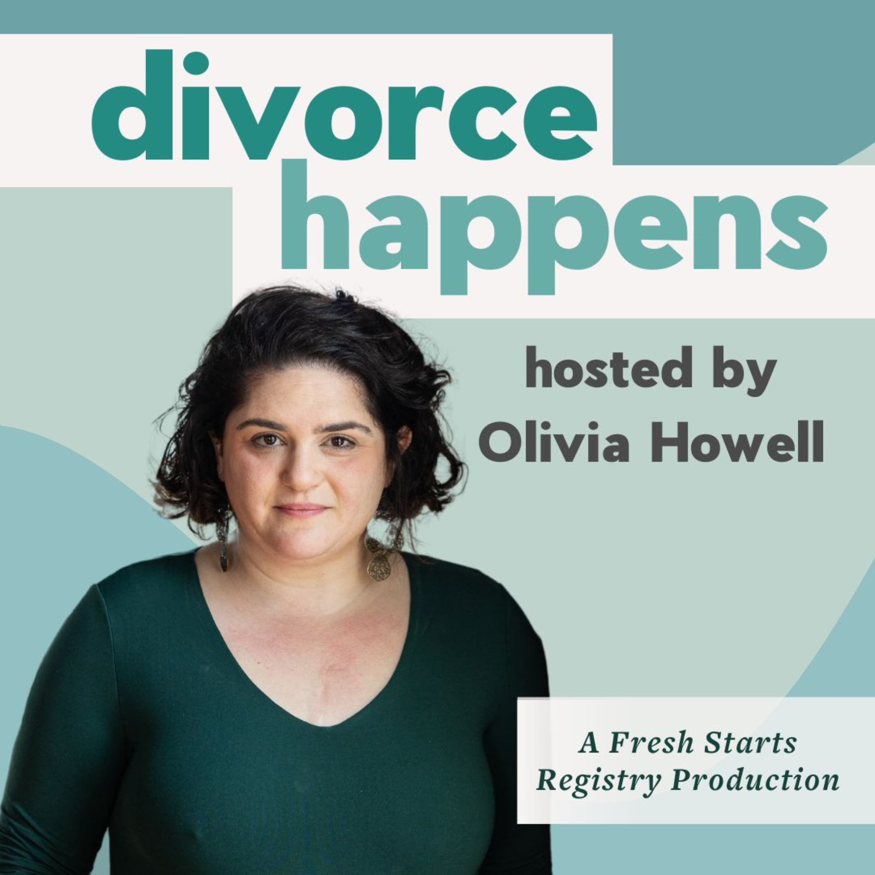 Your First Financial Look: How to Face Money Fears During Divorce Without Panicking with Olivia Howell