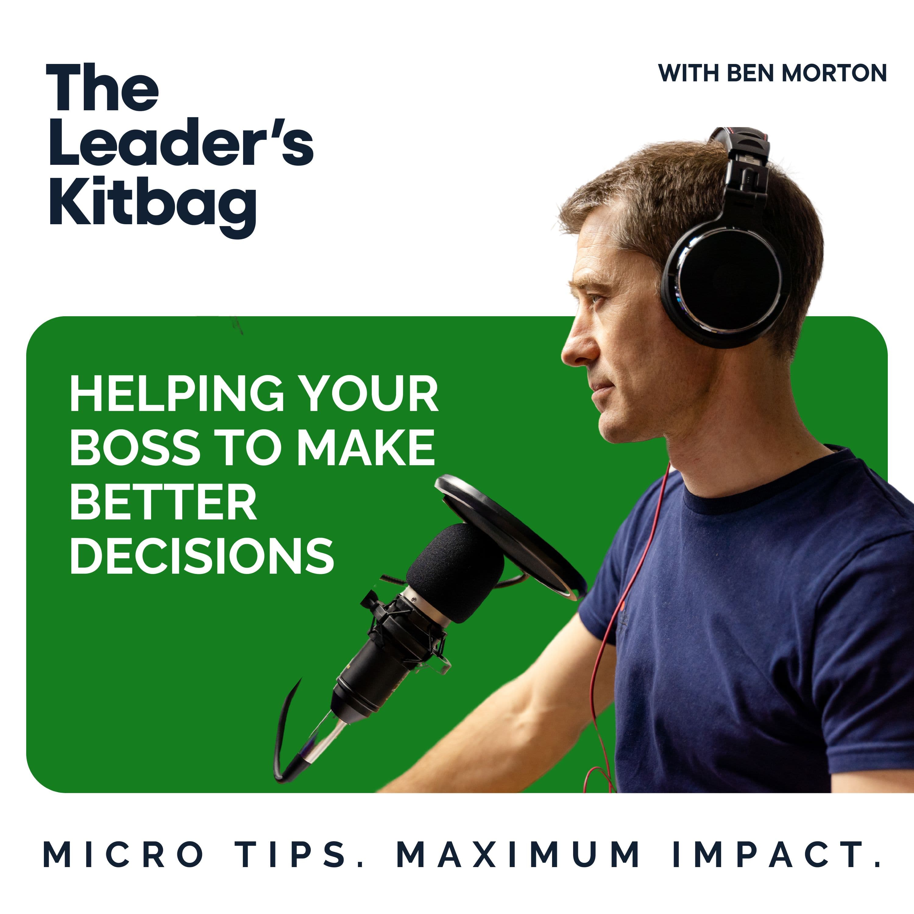 Helping Your Boss Make Better Decisions