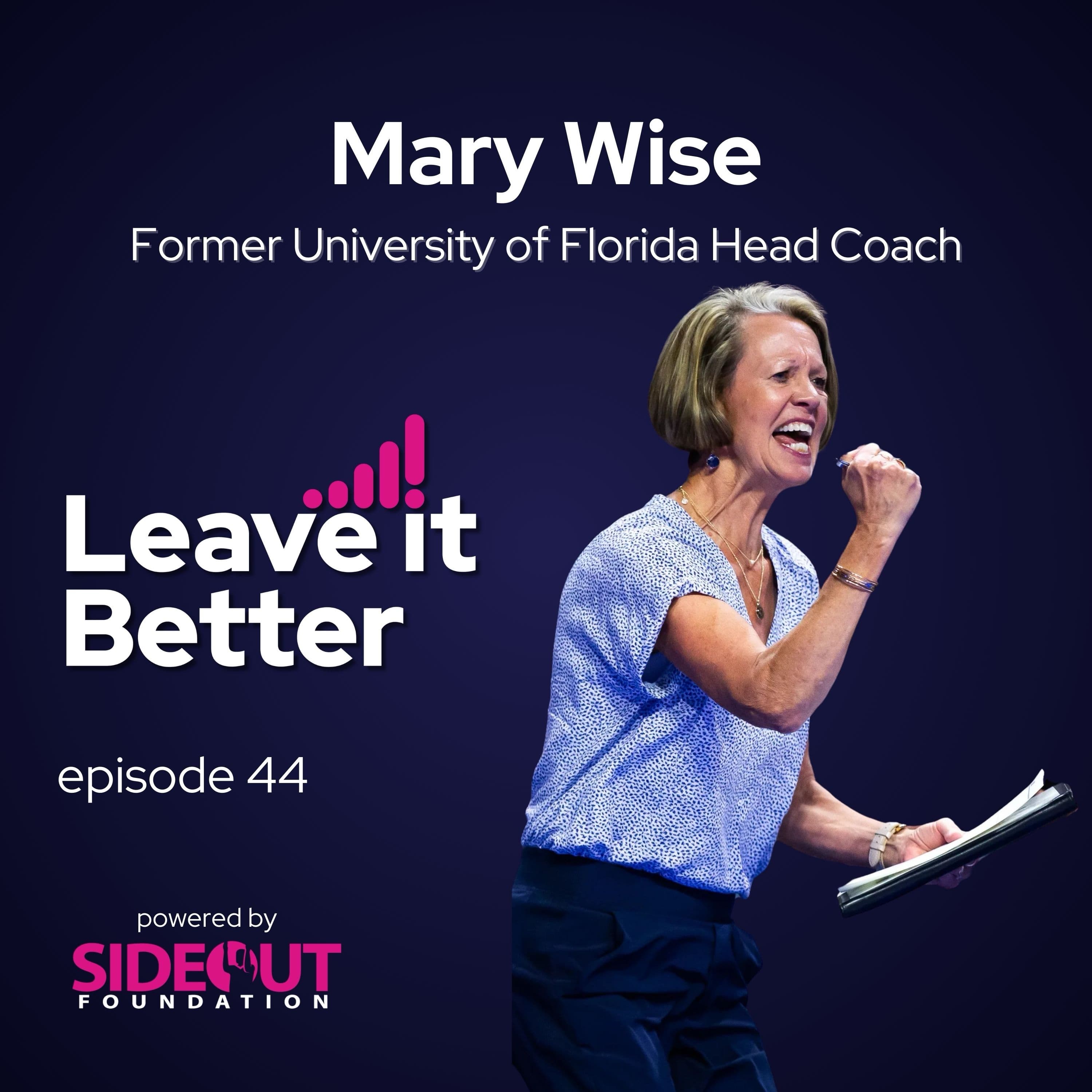 What it Takes to Win More than Anyone Else, with Mary Wise