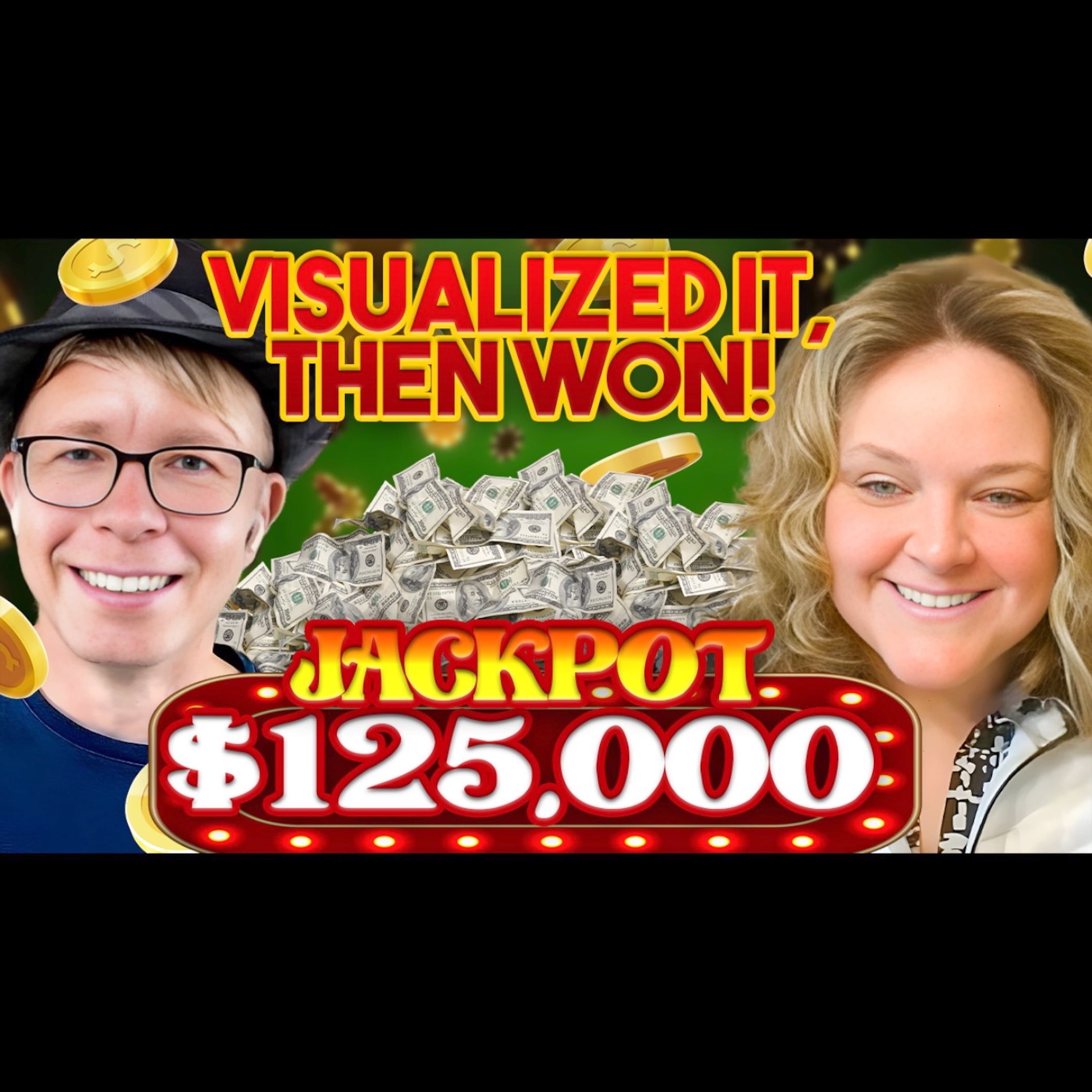 How Patricia Manifested a $125,000 Casino Win with Visualization!