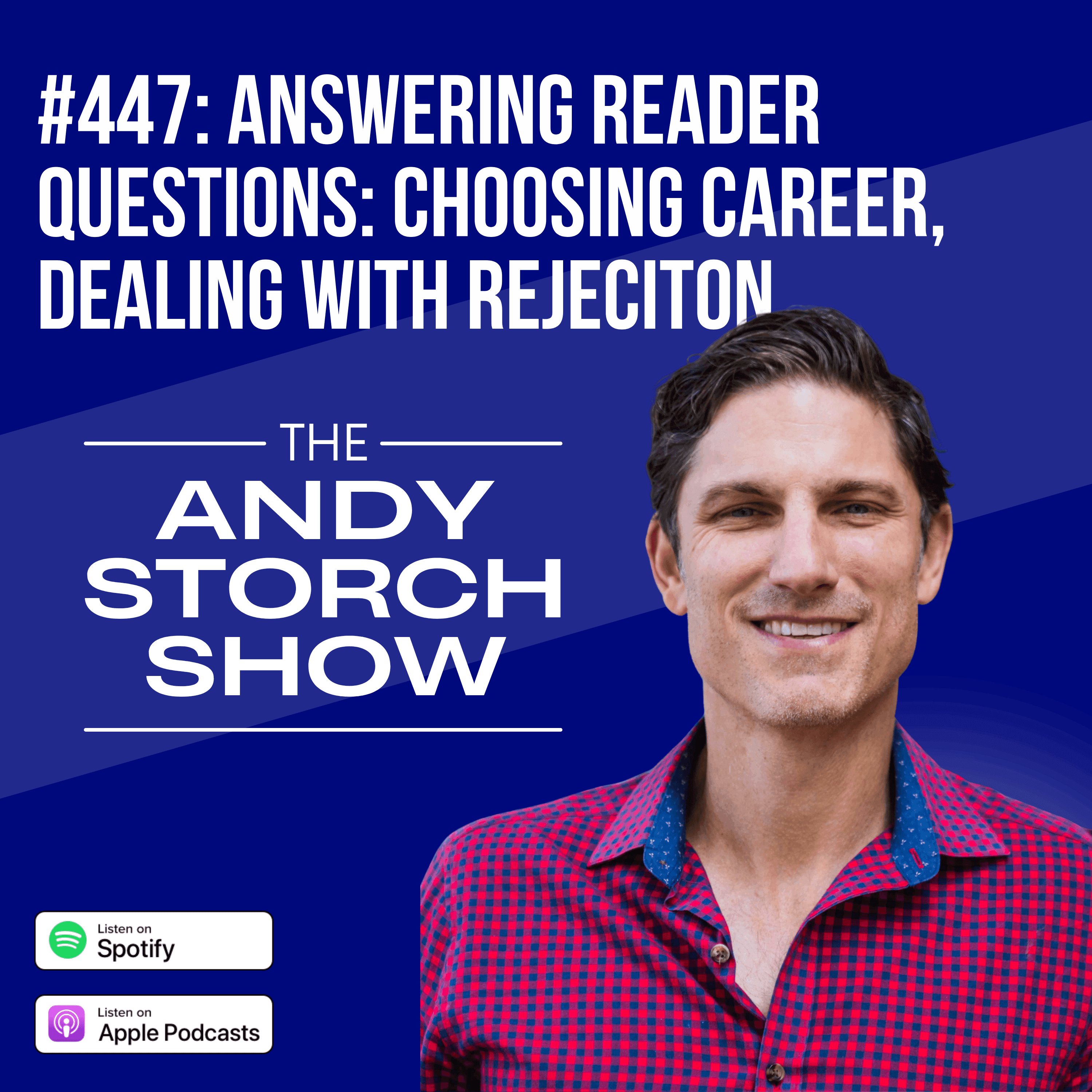 Answering Reader Questions: Choosing Career, Dealing with Rejeciton