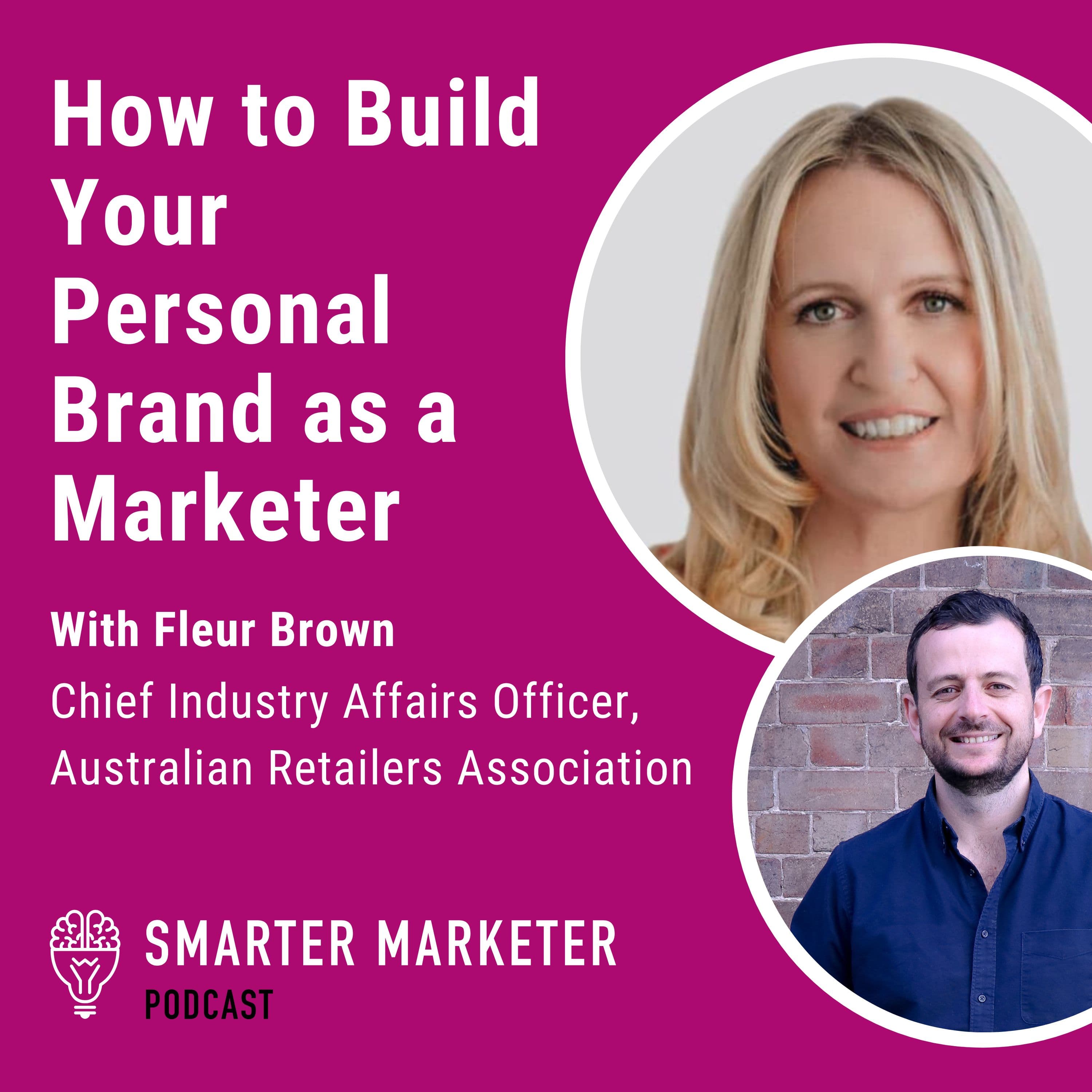 From the Archives: How to Build Your Personal Brand as a Marketer w. Fleur Brown