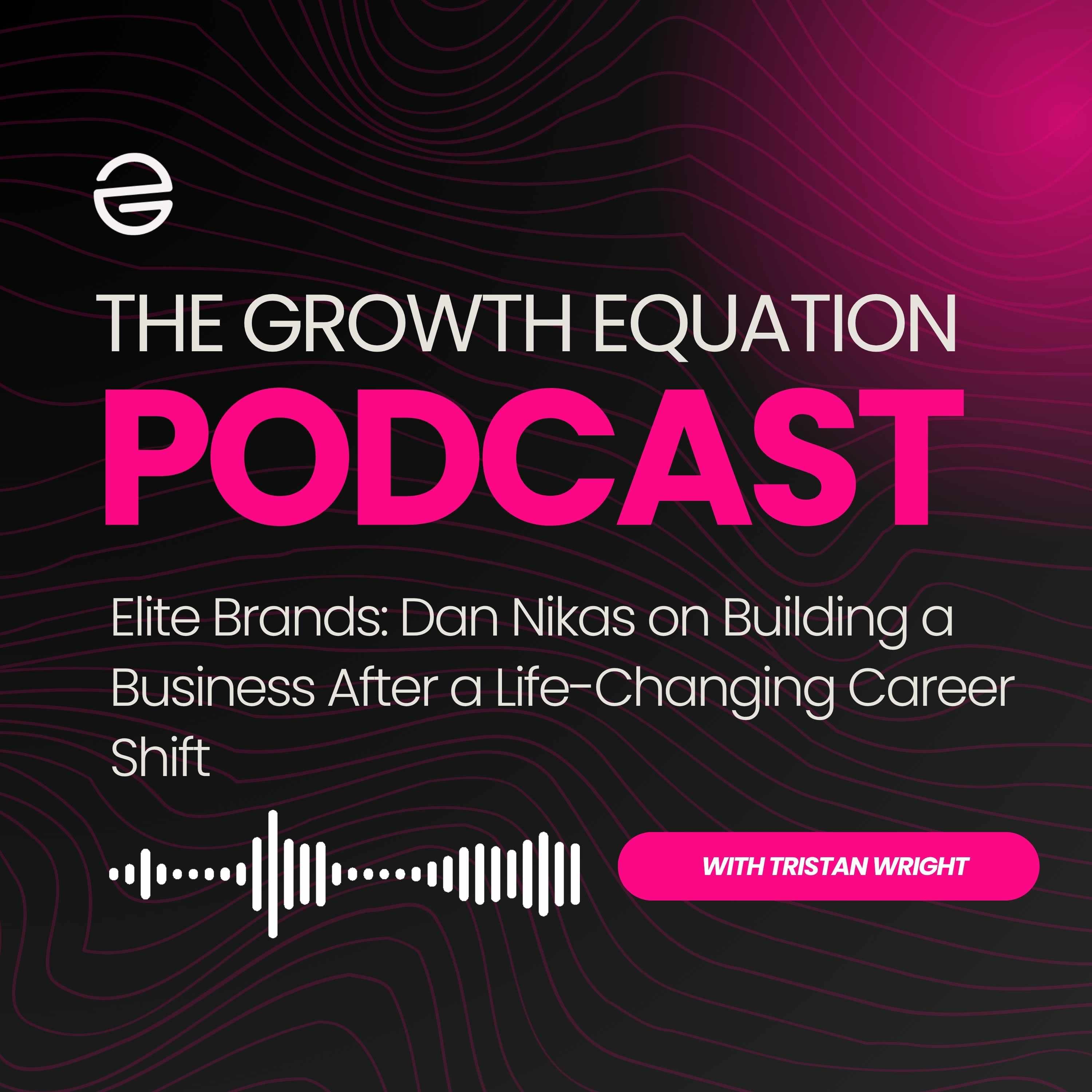 Elite Brands: Dan Nikas on Building a Business After a Life-Changing Career Shift