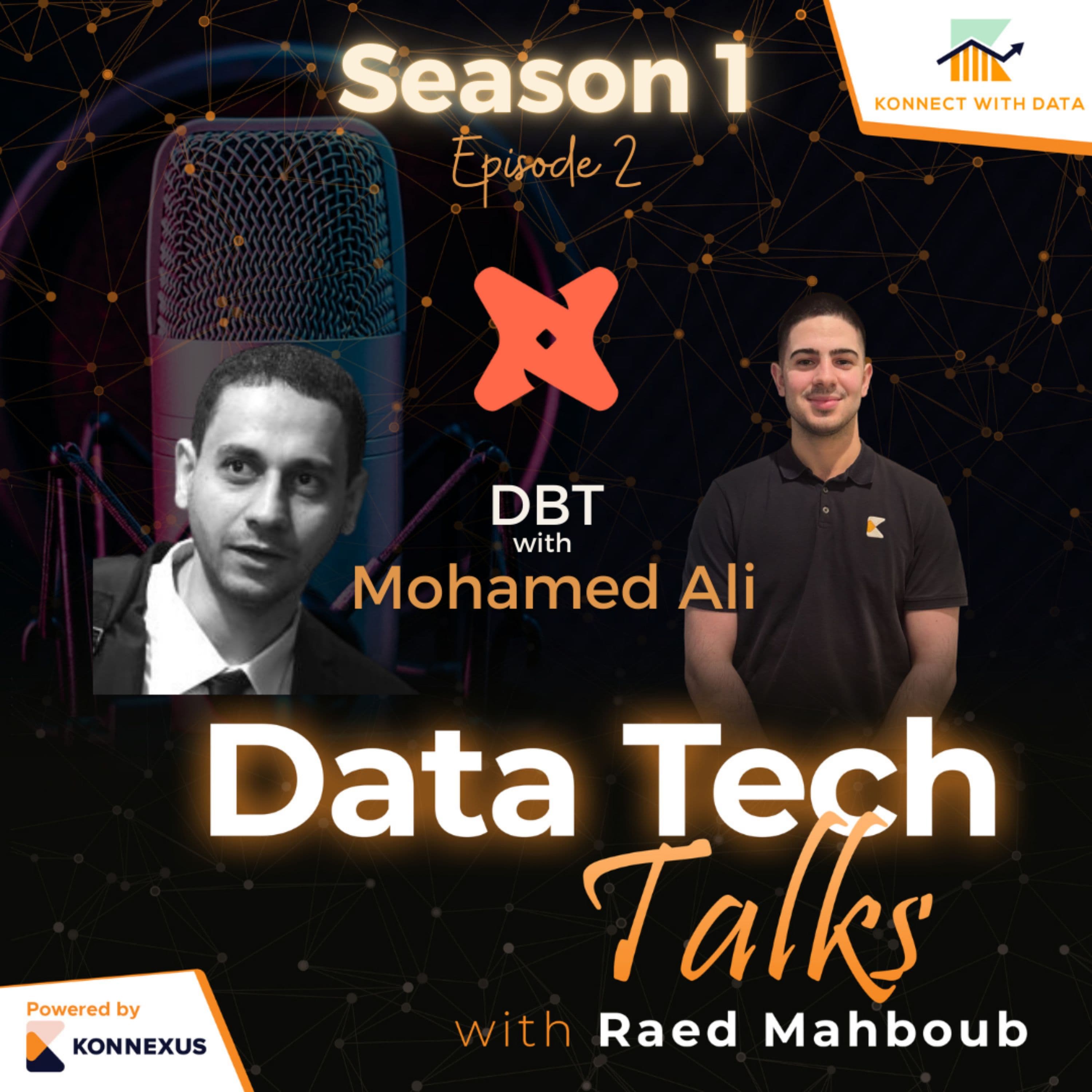 Season 1 - Episode 2 - DBT with Mohamed Ali, Senior Data Engineer