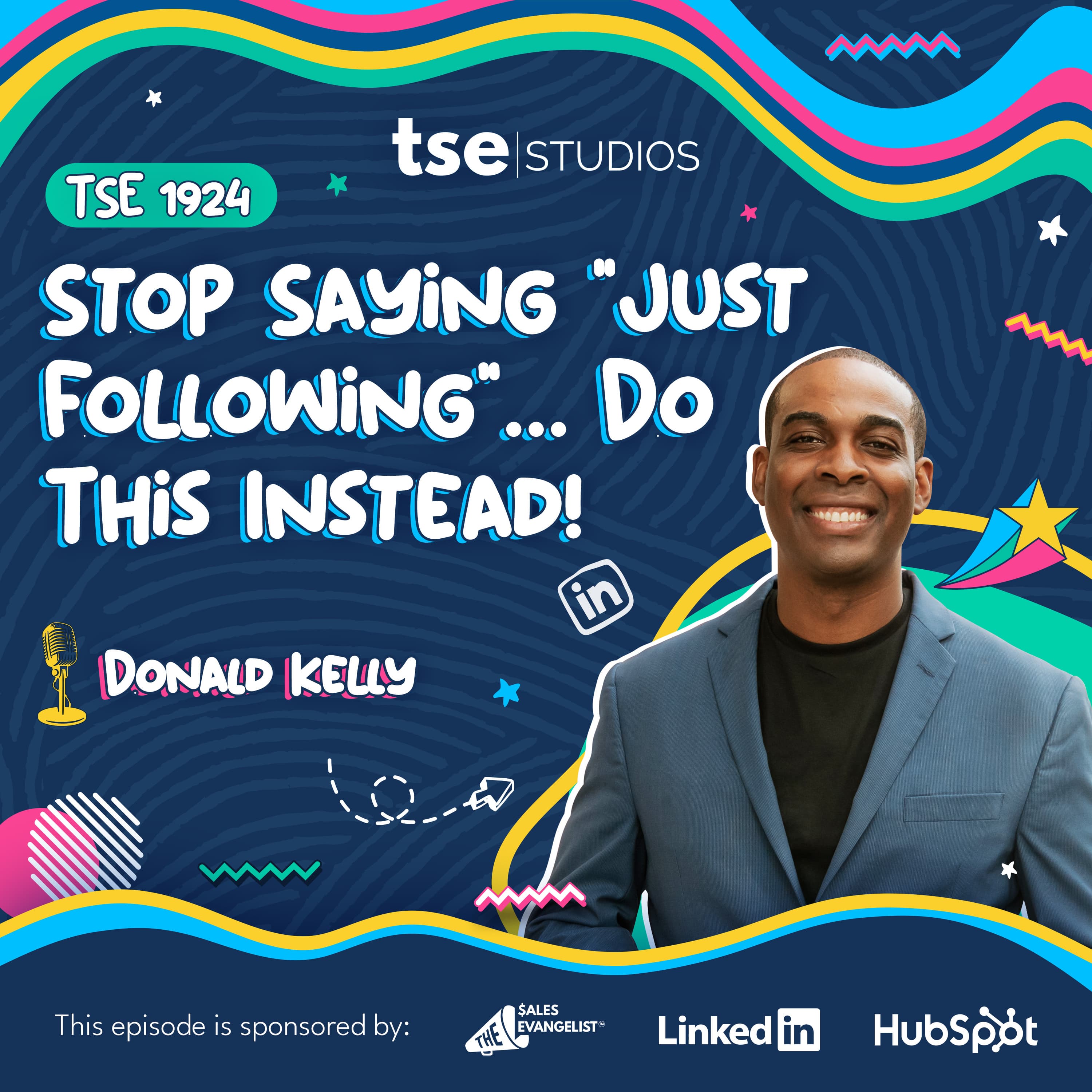 Stop Saying "Just Following"... Do This Instead! | Donald Kelly - 1924