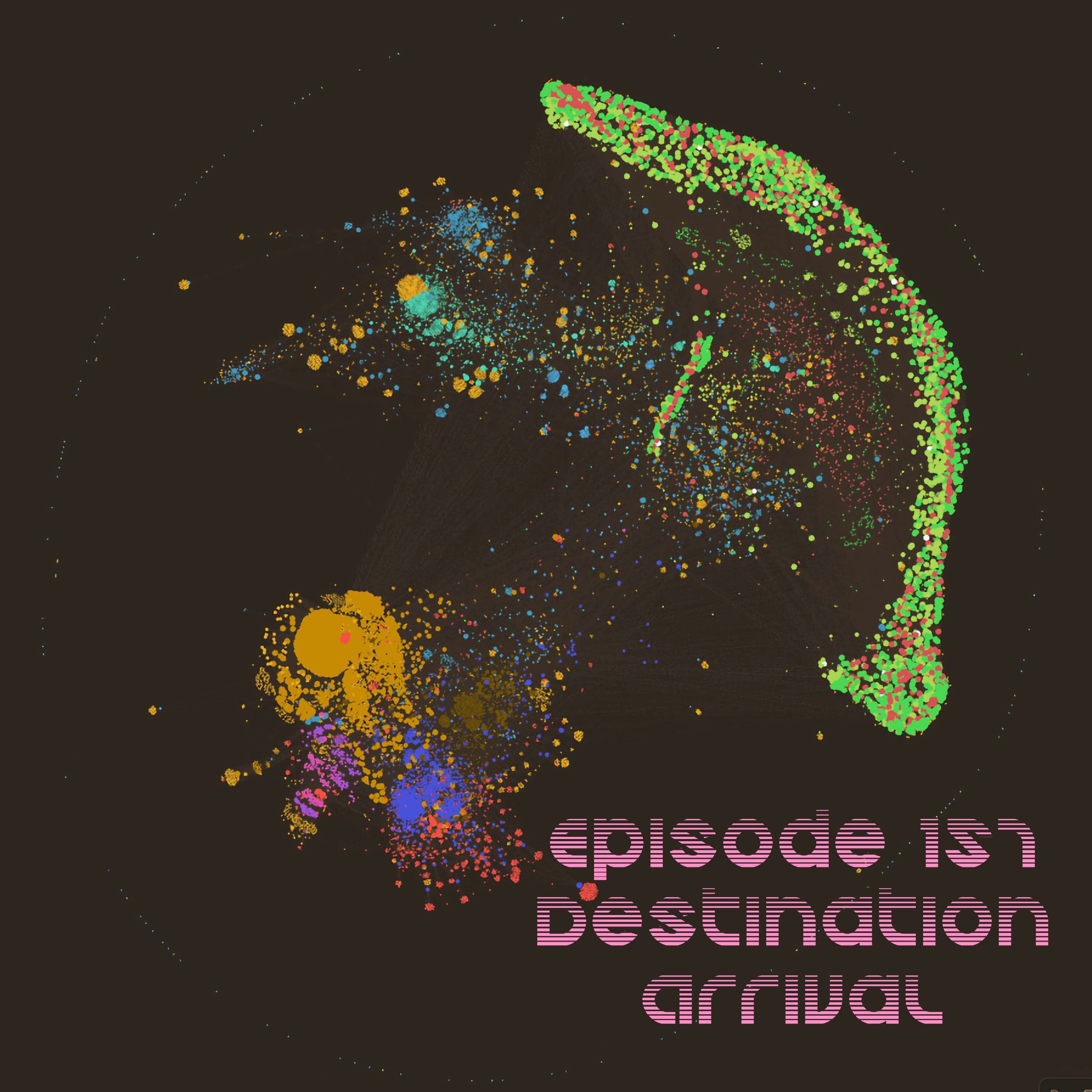 Episode 157-Destination Arrival