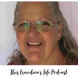 This Grandma's life