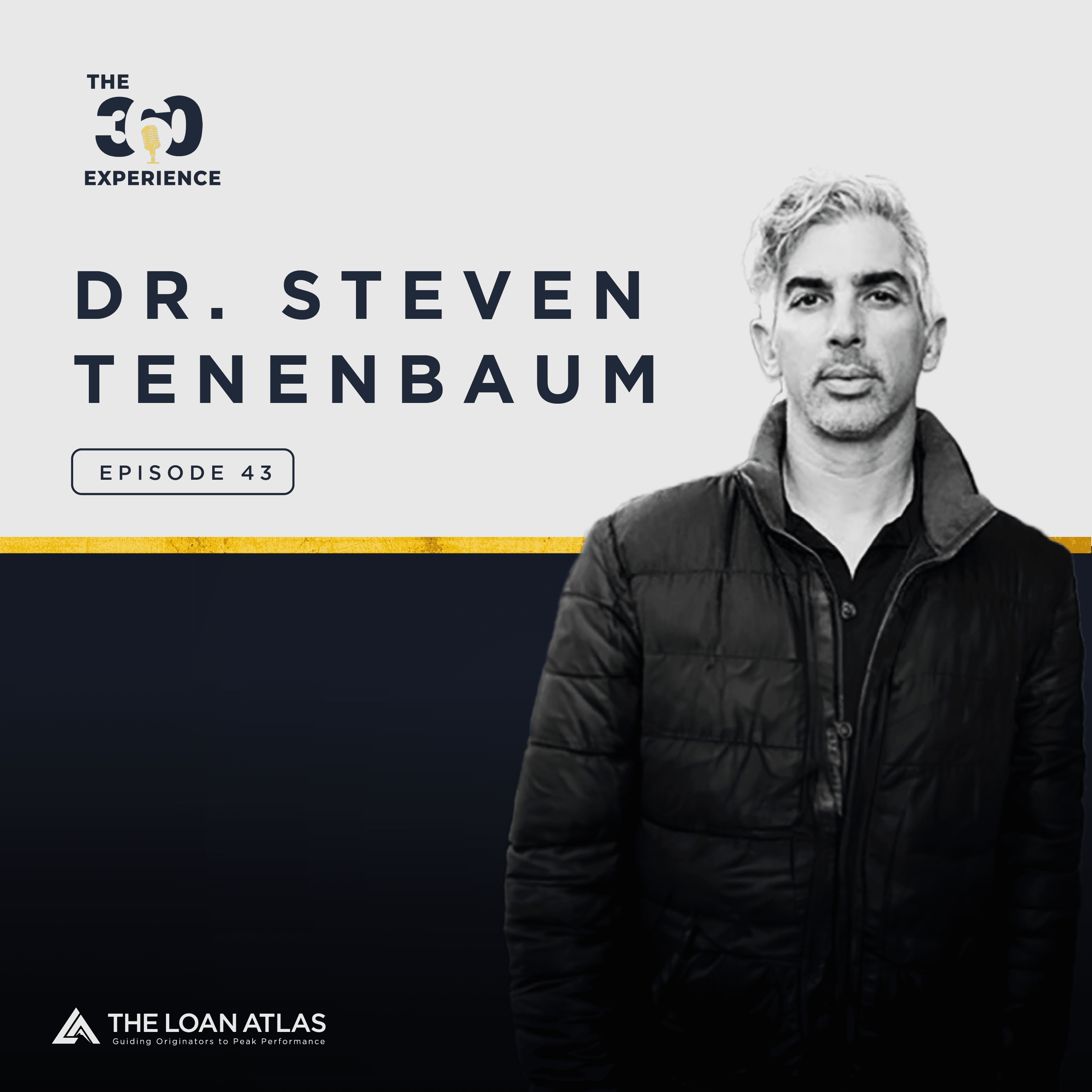 Ep. 43 | Healthy Living and Living Longer with Dr. Steven Tenenbaum