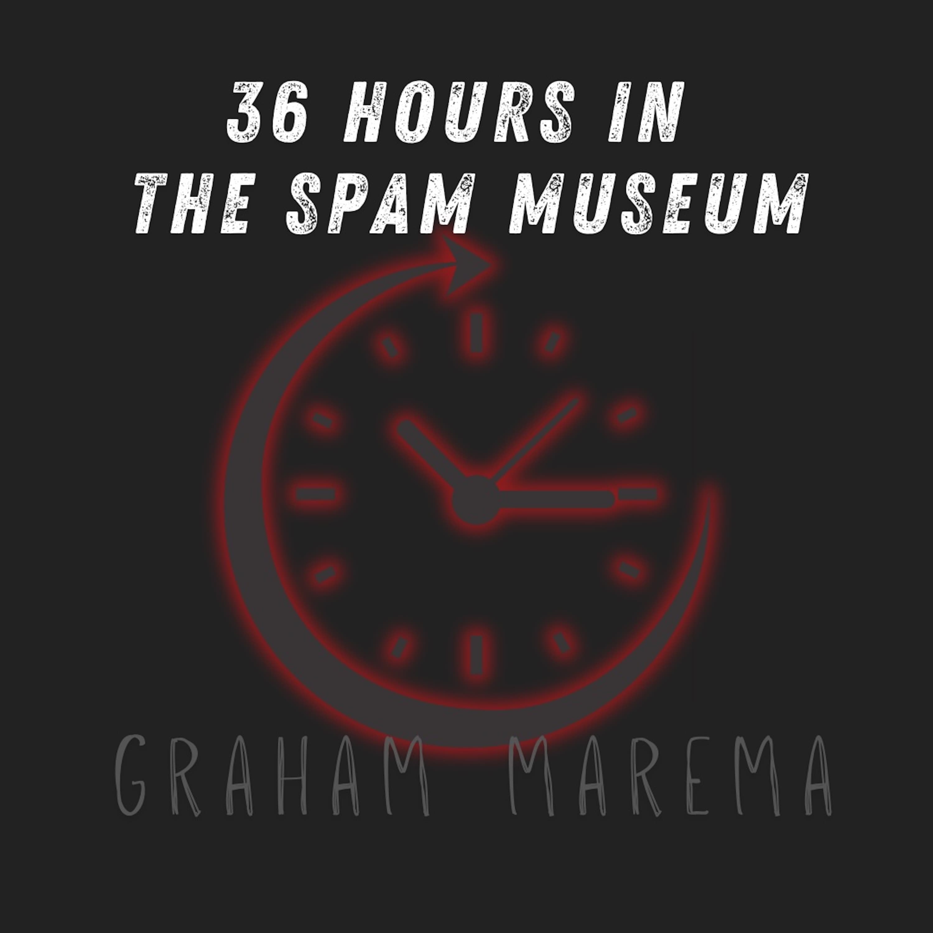 "36 Hours in the SPAM® Museum," Graham Marema