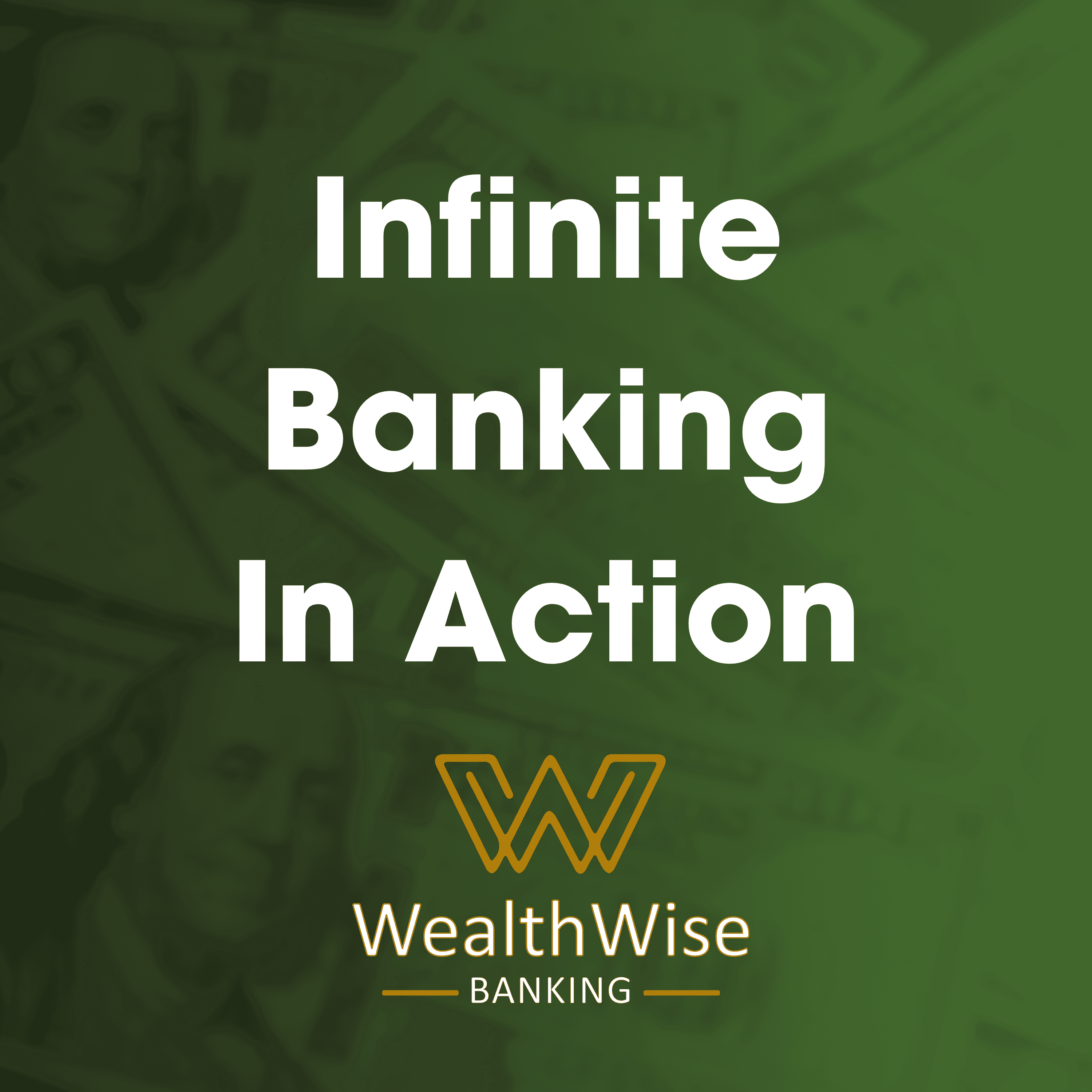 Infinite Banking In Action: Kory Littlefield’s Transformational Story | WealthWise Banking EP. 4