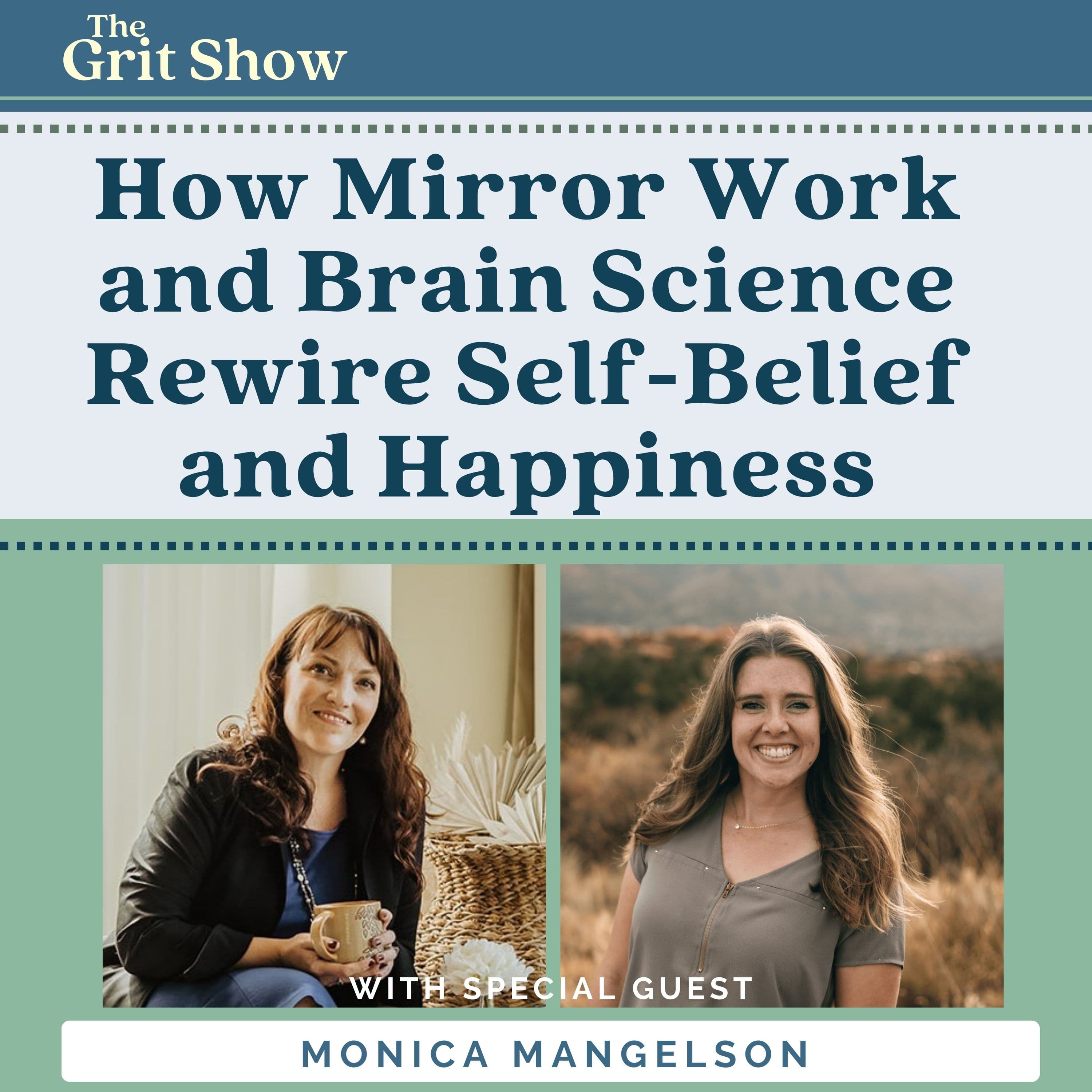 How Mirror Work and Brain Science Rewire Self-Belief and Happiness -124