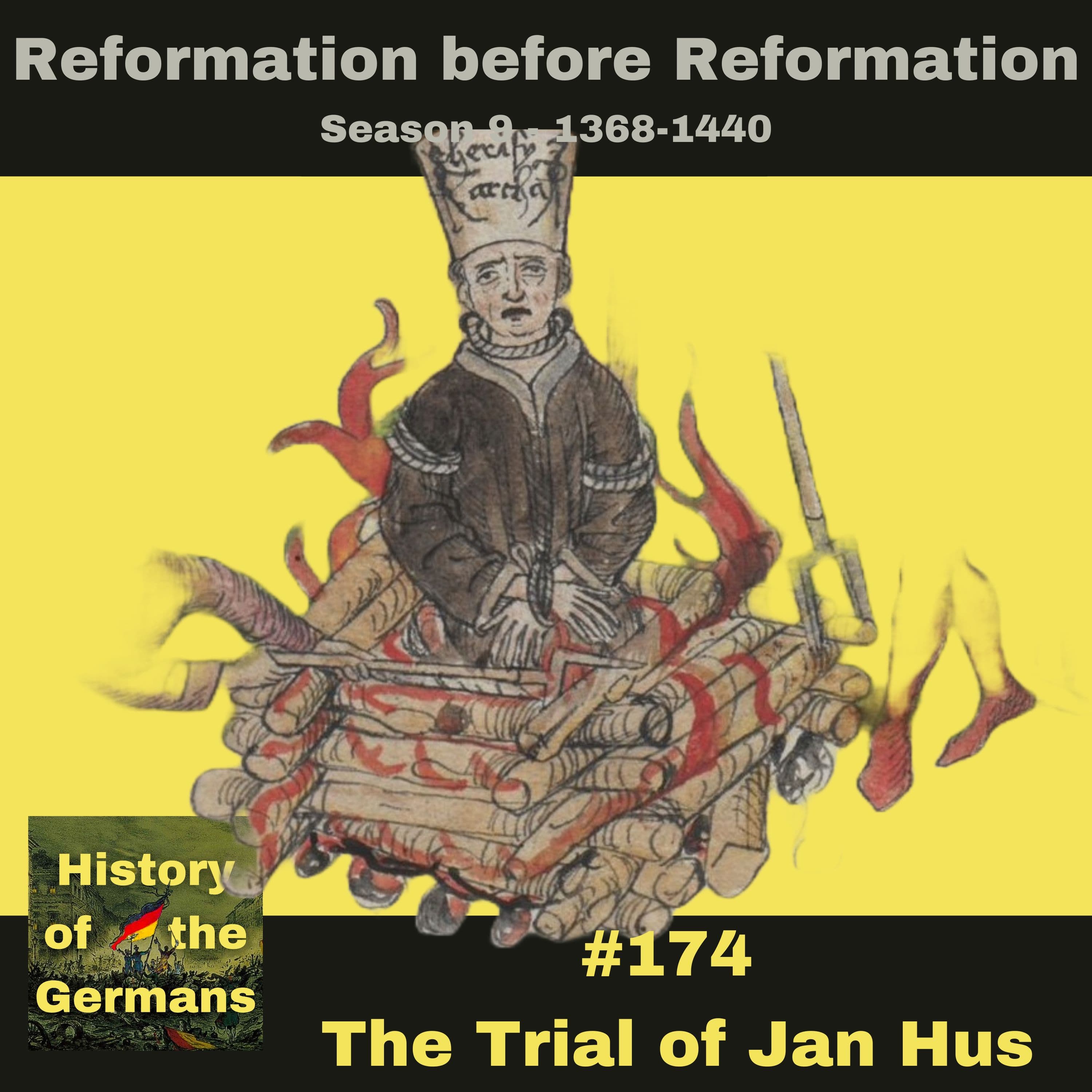Ep. 174 - The Trial of Jan Hus - Council of Constance Part 4