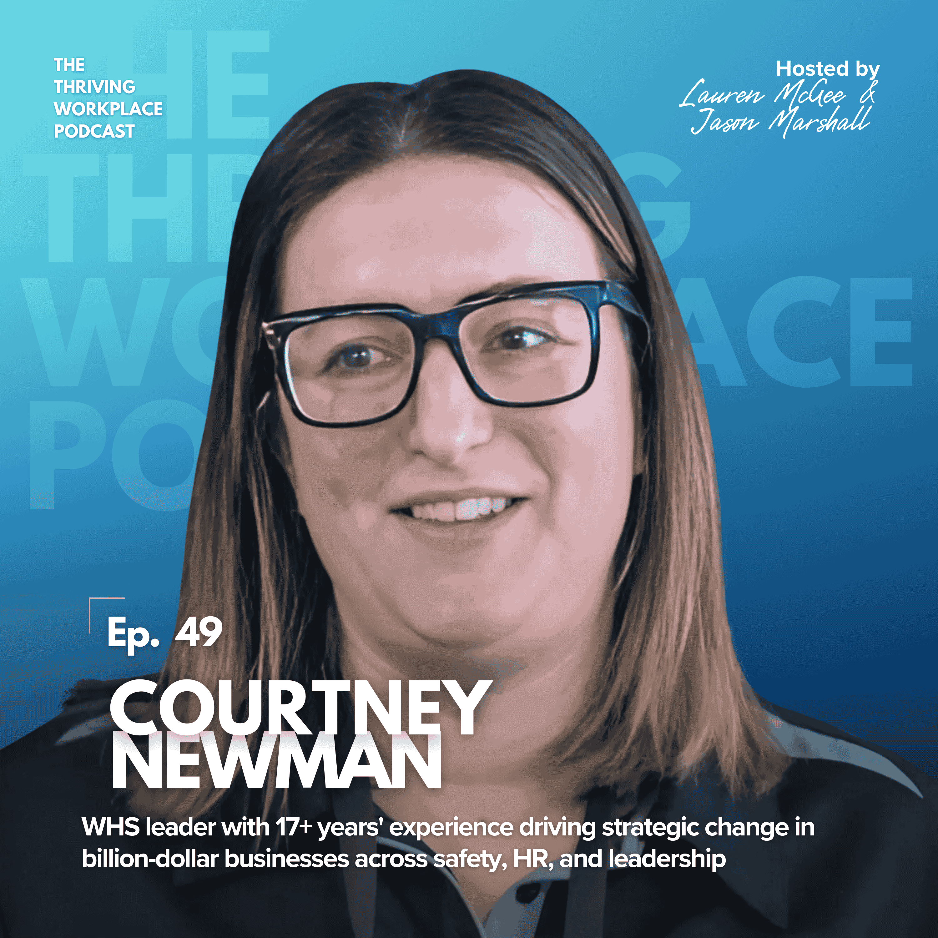 #49 Harnessing WORKPLACE SAFETY for Business Success with expert Courtney Newman