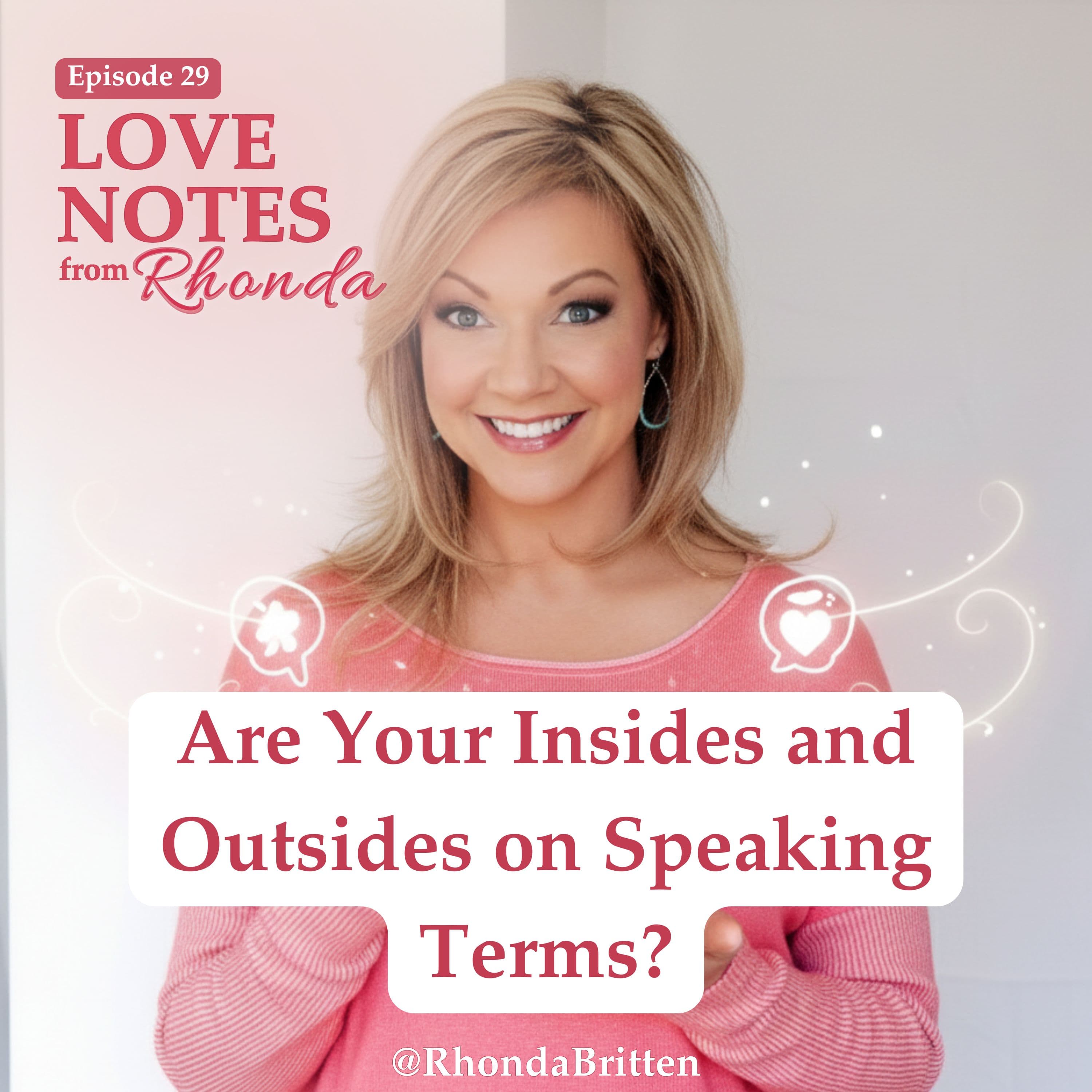 Are Your Insides and Outsides on Speaking Terms?