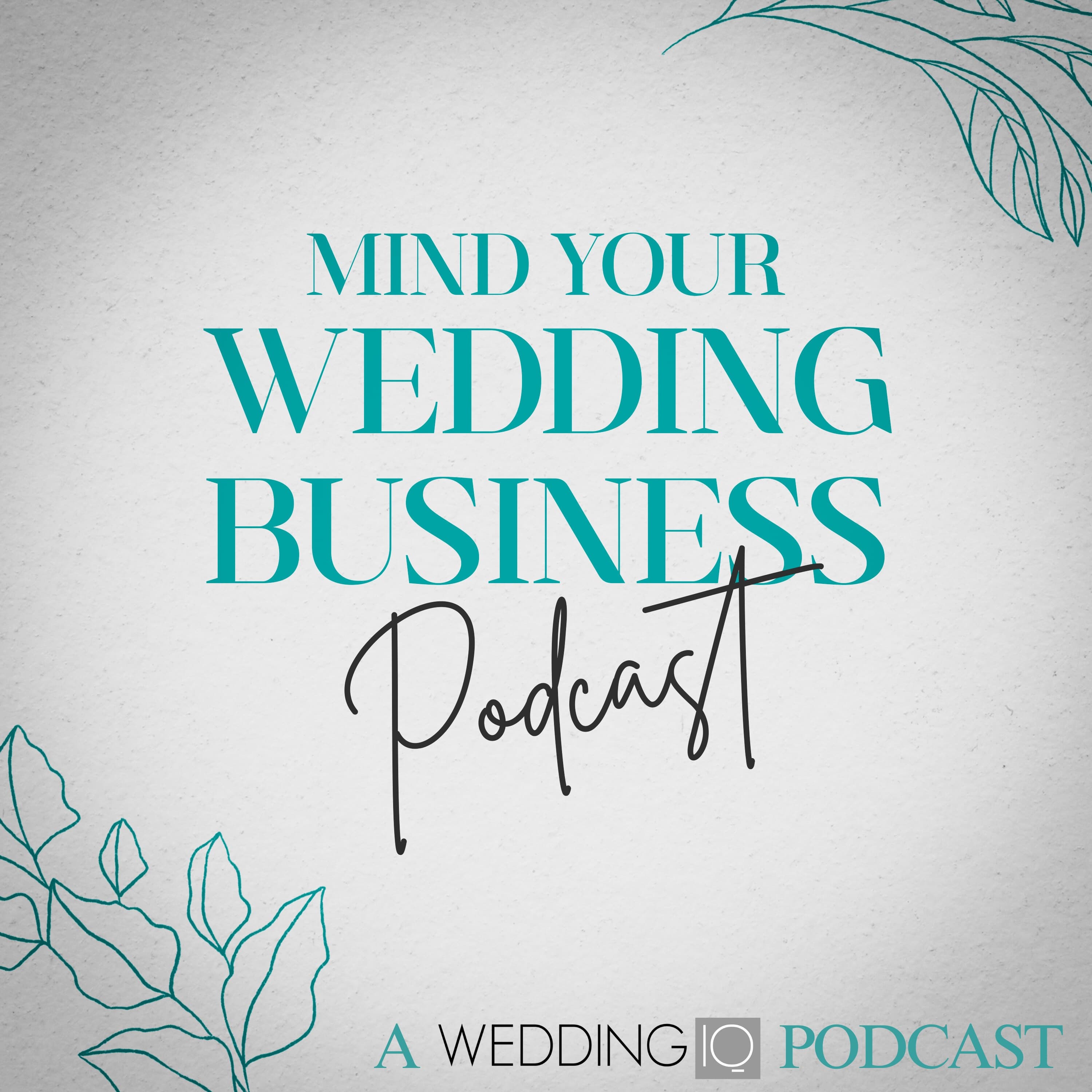 #55: Collaborations + Bundles + Pinterest: A Power Combo for Wedding Businesses with Dana Bahr