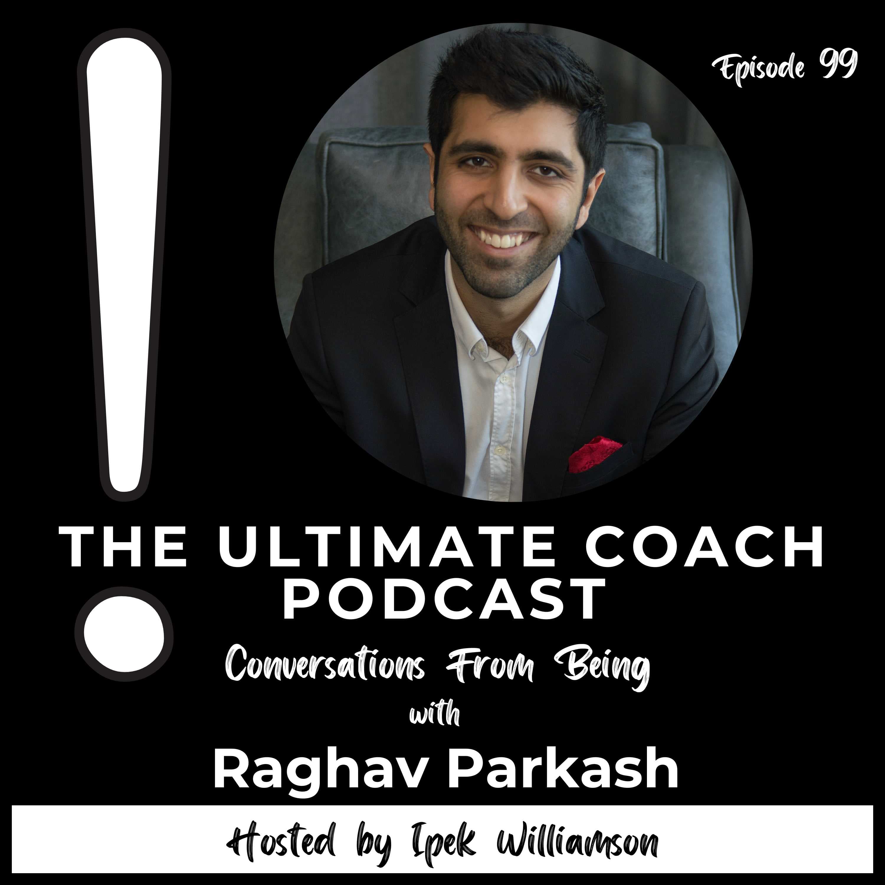 Transformative Leadership and the Power of Presence - Raghav Parkash