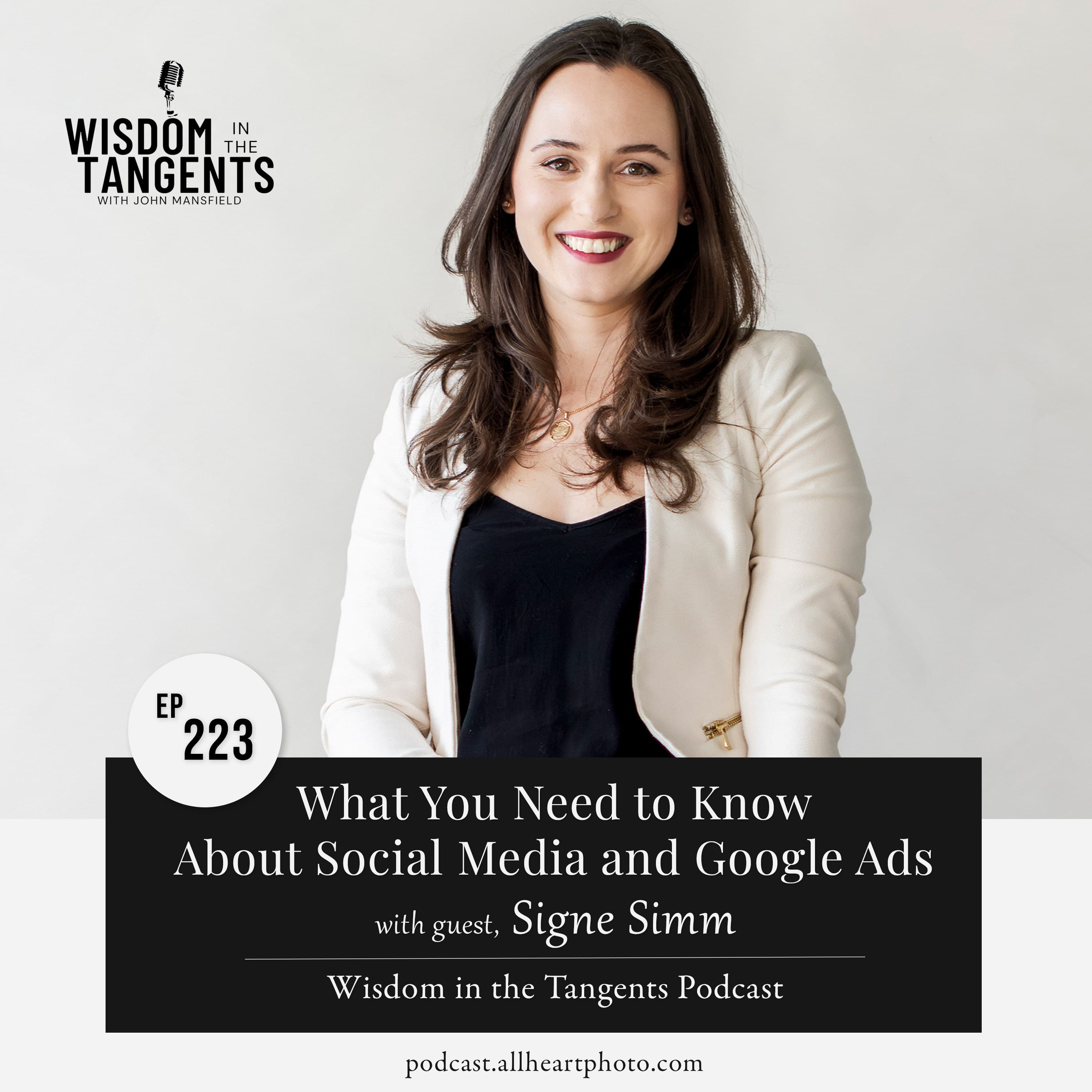 Signe Simm: What You Need to Know About Social Media and Google Ads | ep223