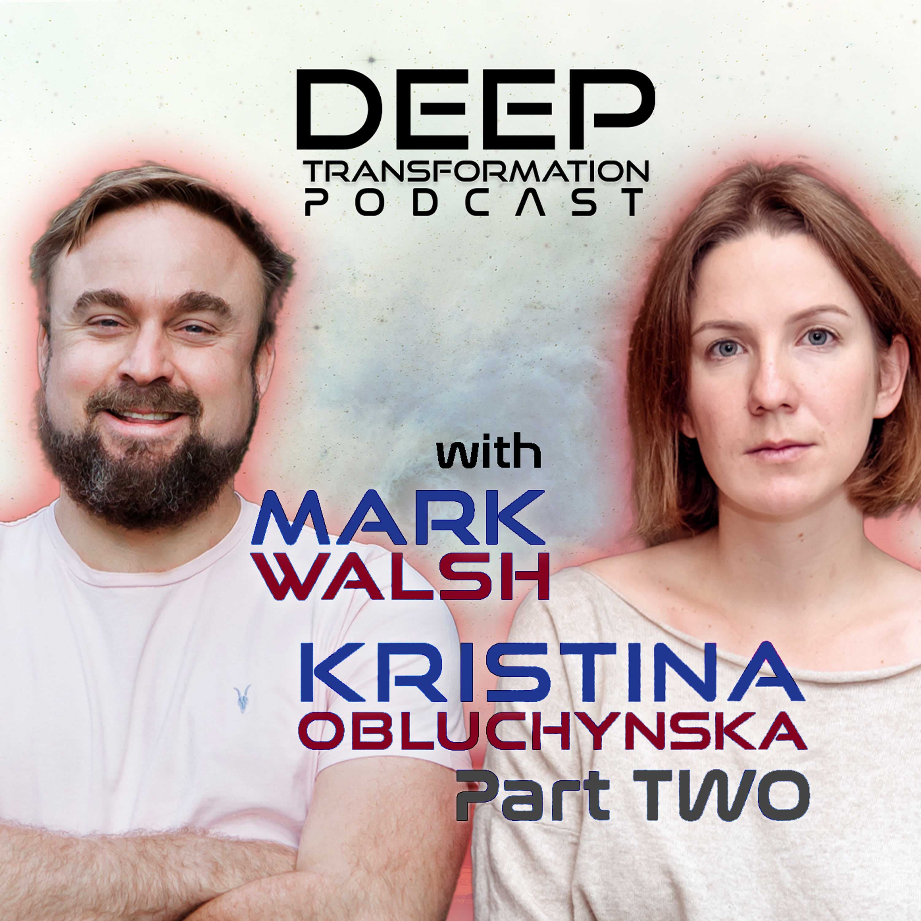 Trauma Treatment in Ukraine: Facing and Healing the Horrendous Wounds of War with Mark Walsh & Kristina Obluchynska (Part 2)