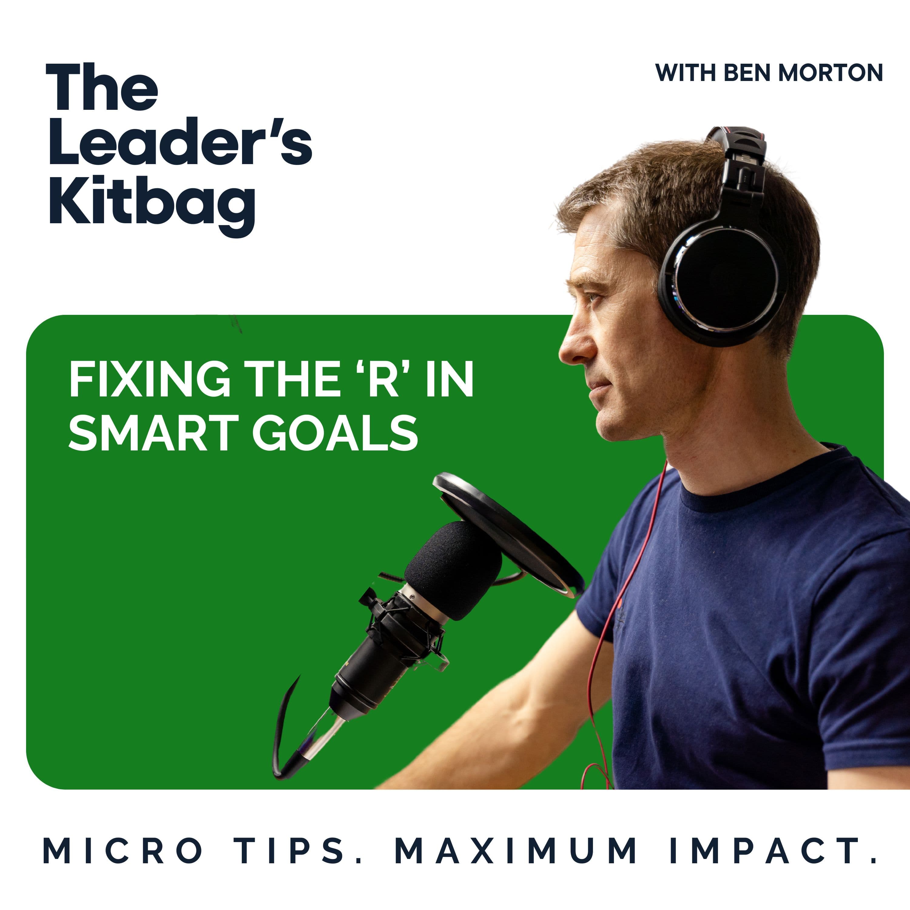 Fixing the ‘R’ in SMART Goals