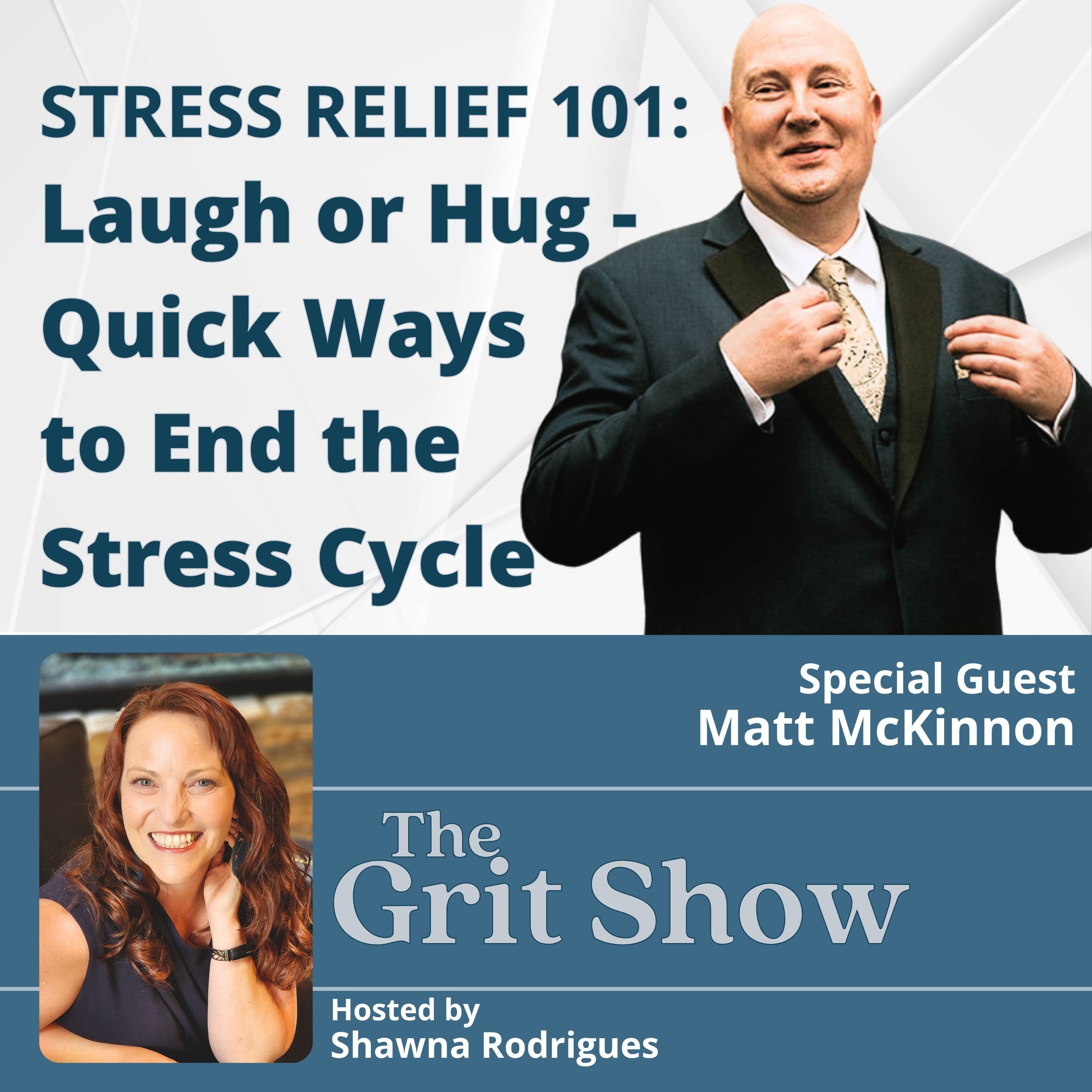 Stress Relief 101: Laugh or Hug - Quick Ways to End the Stress Cycle -130