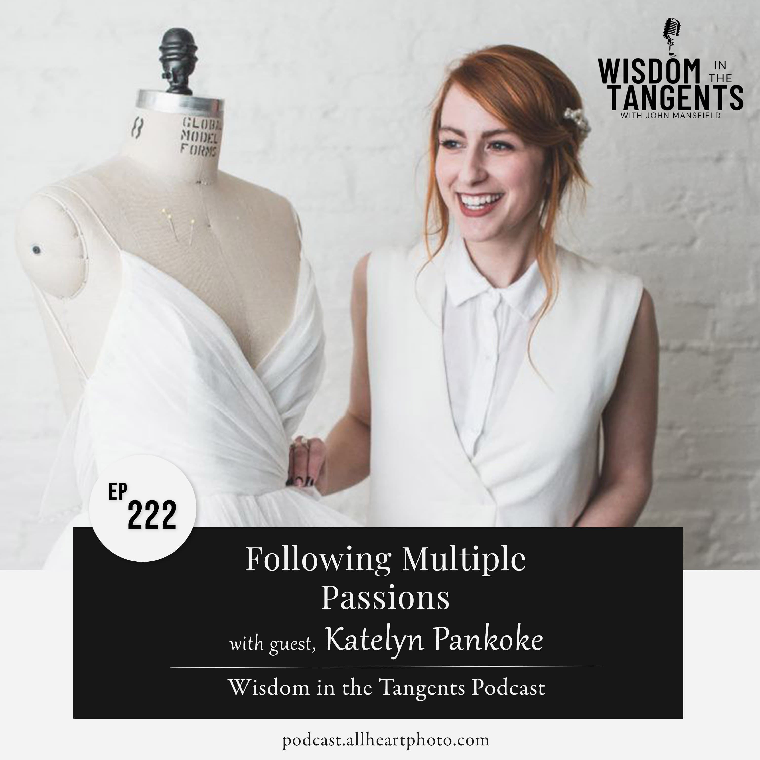 Katelyn Pankoke: Following Multiple Passions | ep222