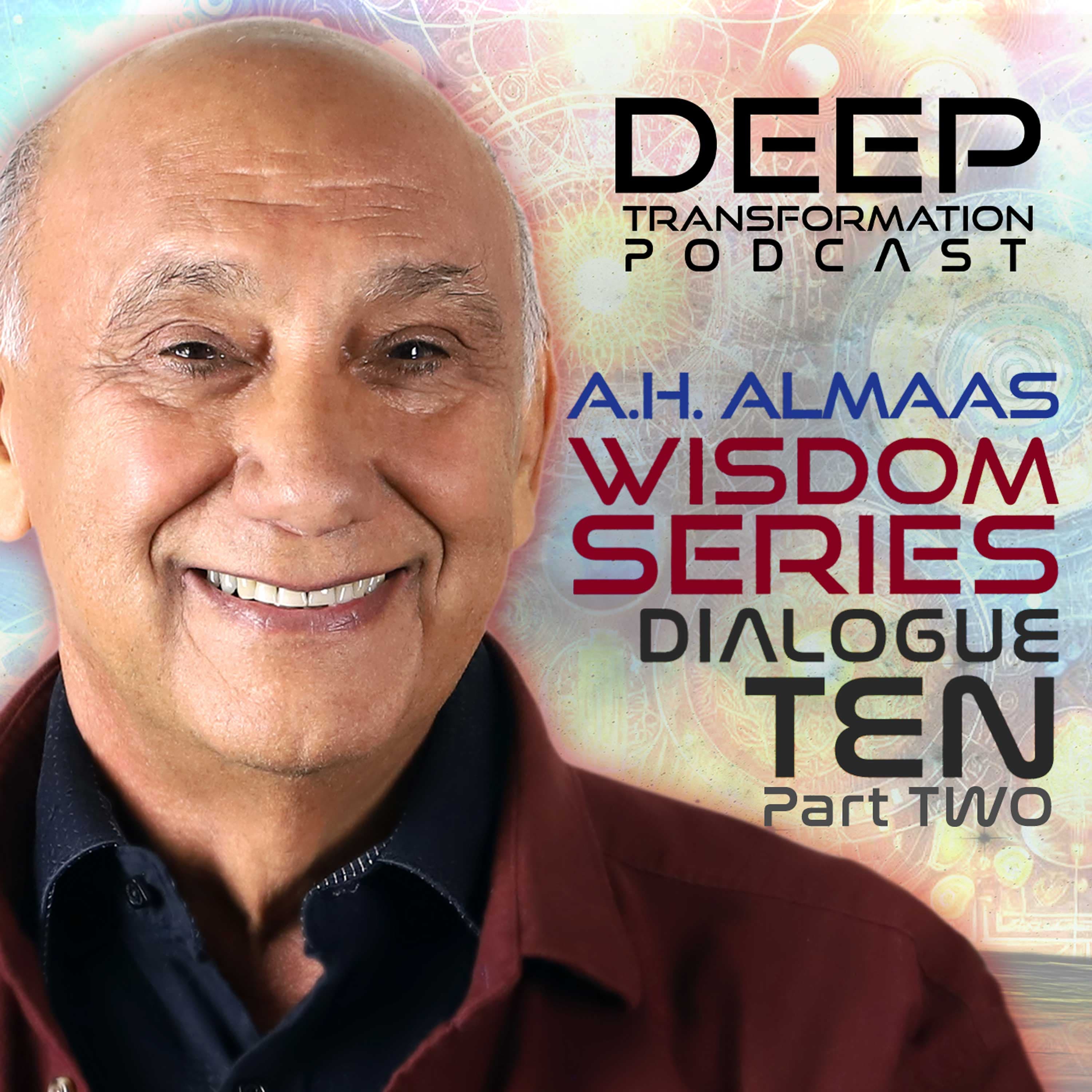 Opening to the Absolute: The Mystery That Liberates with A. H. Almaas (Part 2)