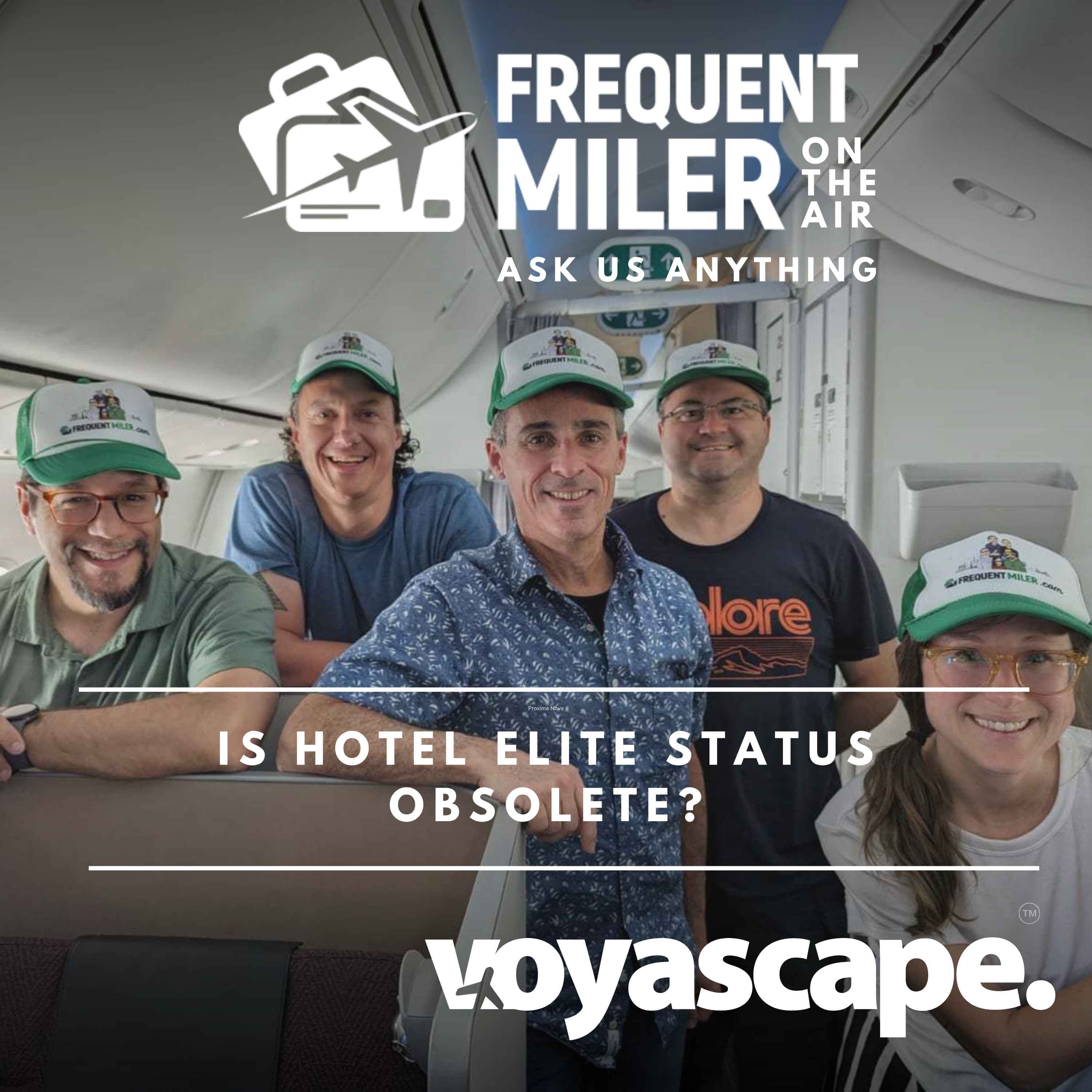 Is hotel elite status obsolete? | Ask Us Anything Ep77 | 7-2-25
