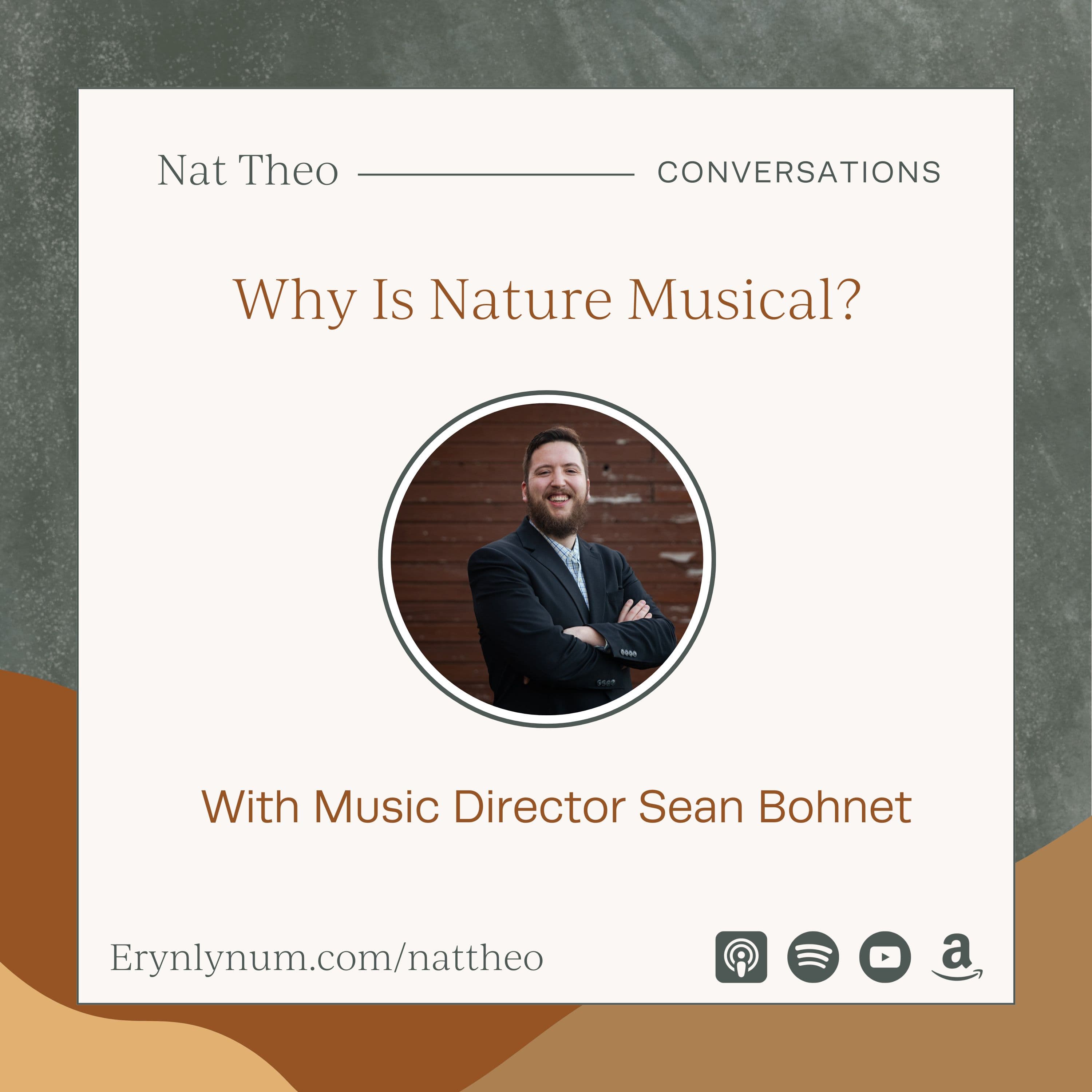 Why Is Nature Musical? With Music Director Sean Bohnet