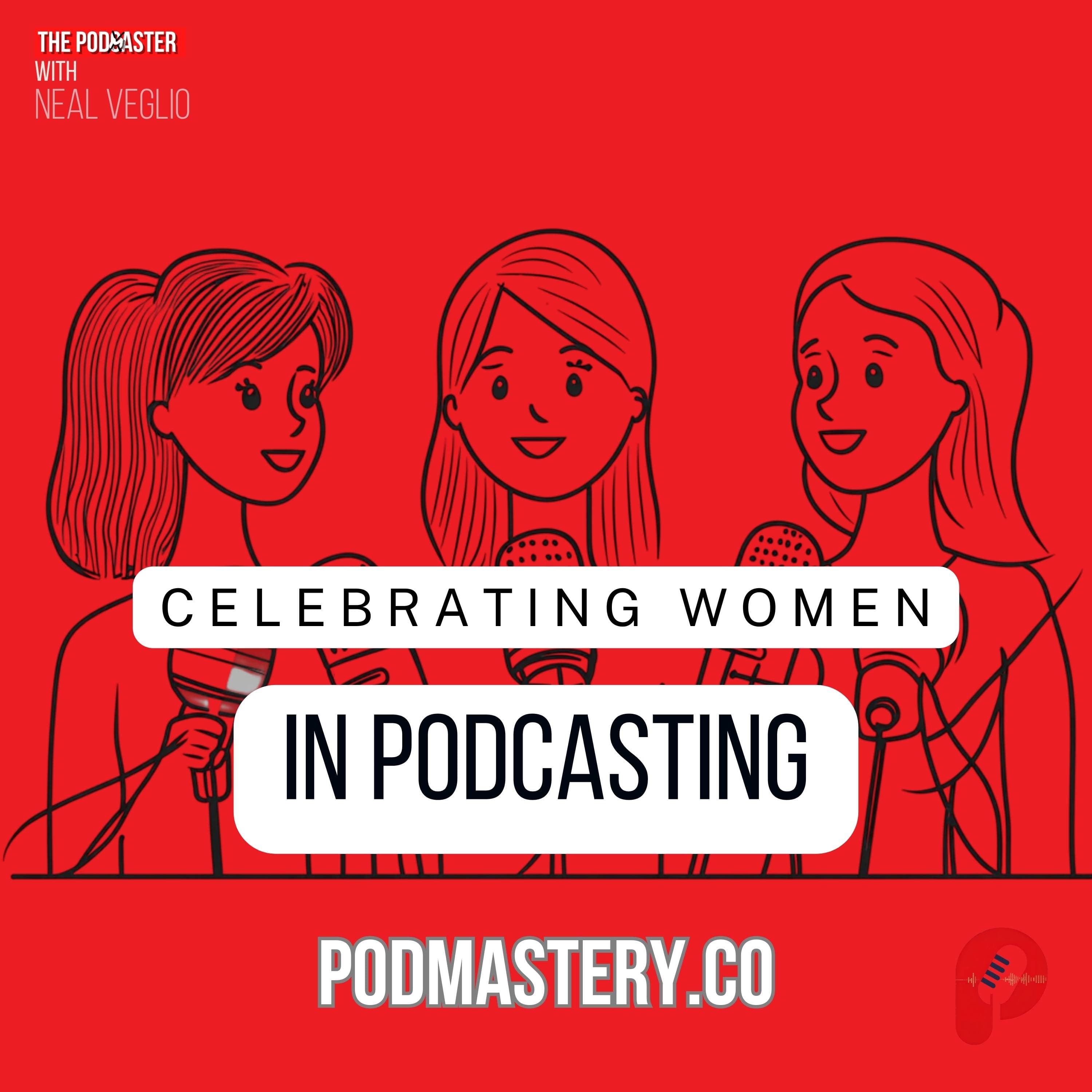 Celebrating women in podcasting!