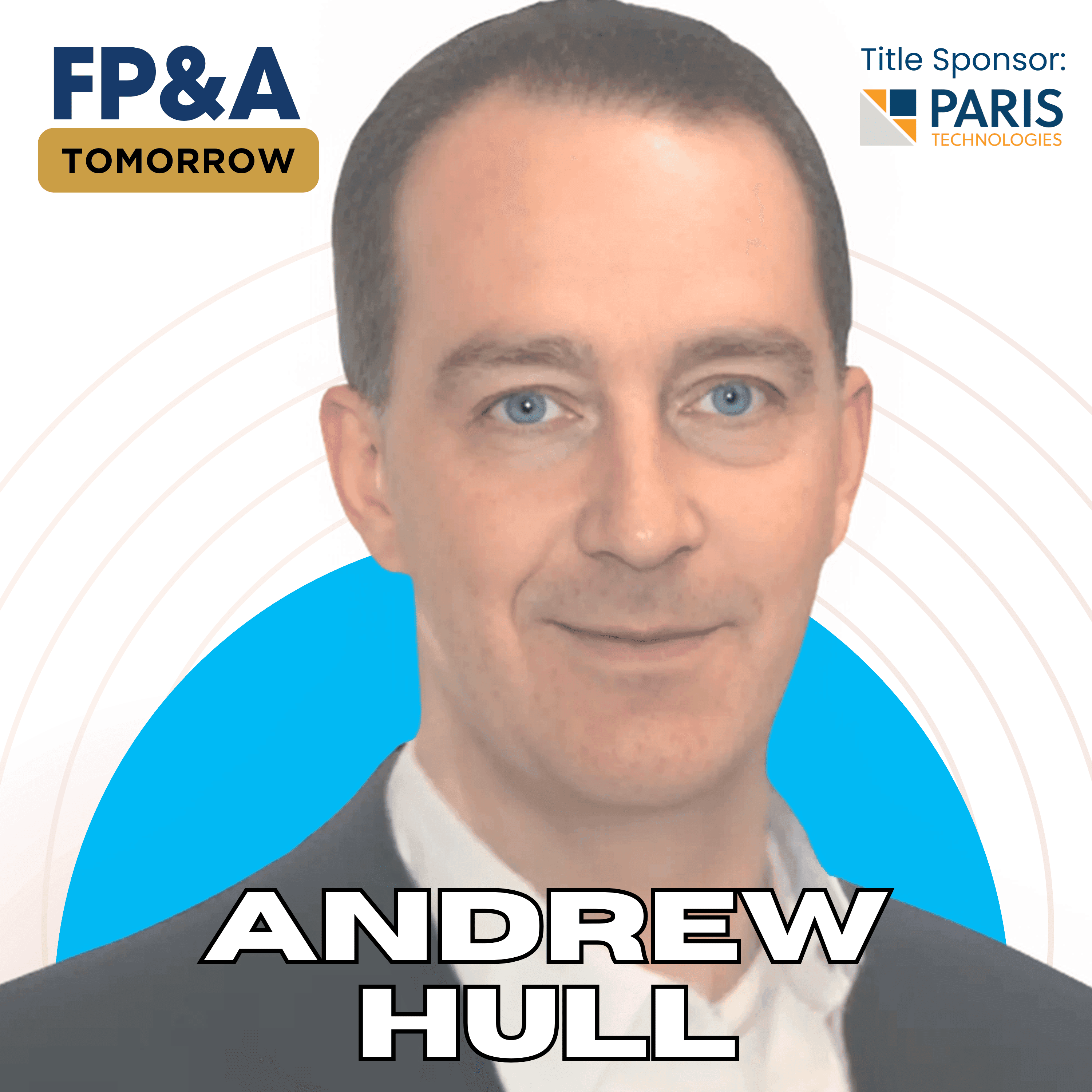 80/20 Rule for FP&A Experts to Transform Decision-Making Through Analytics with Andrew Hull