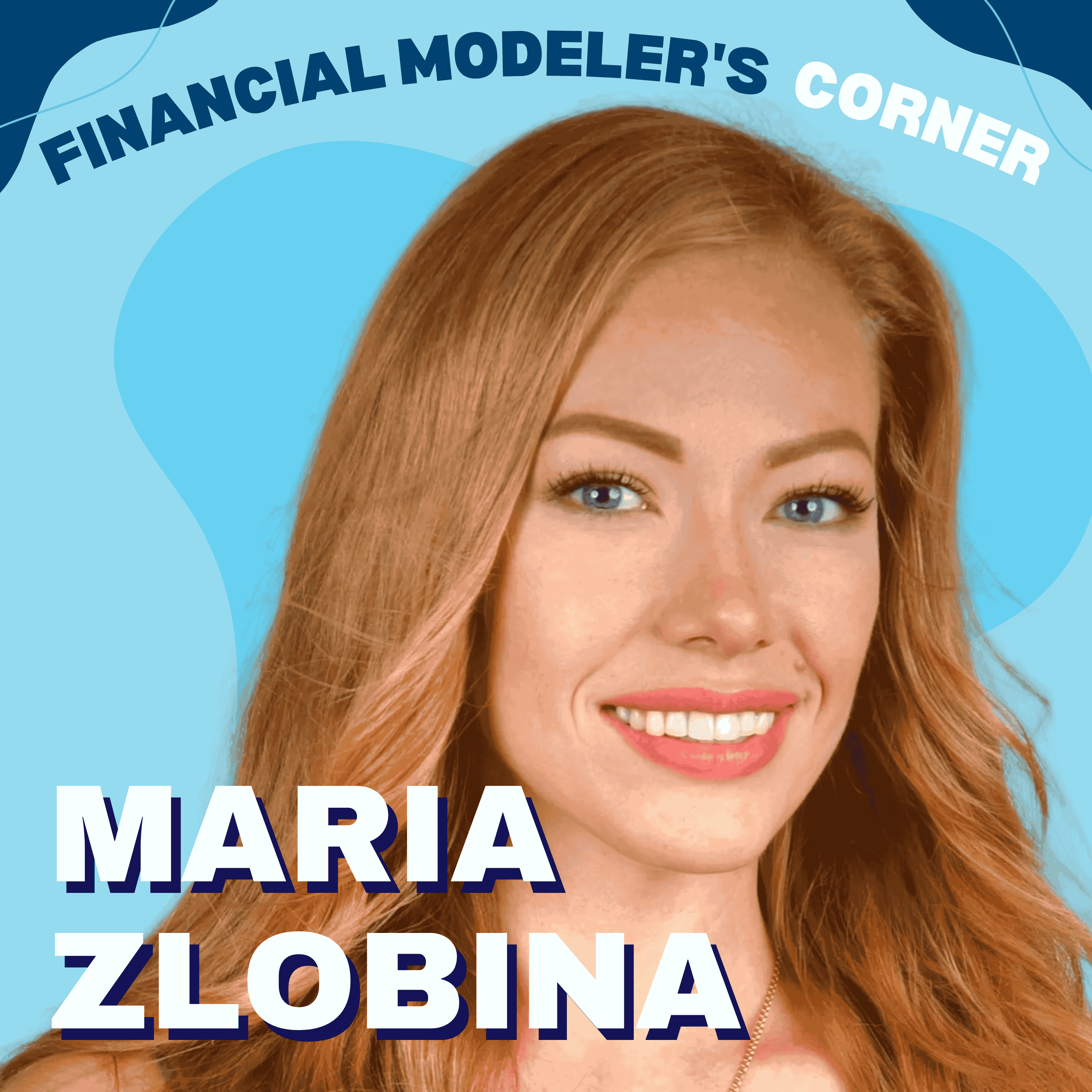 Why Most Financial Models Fail for FP&A Pros to Build Business-Aligned Models with Maria Zlobina