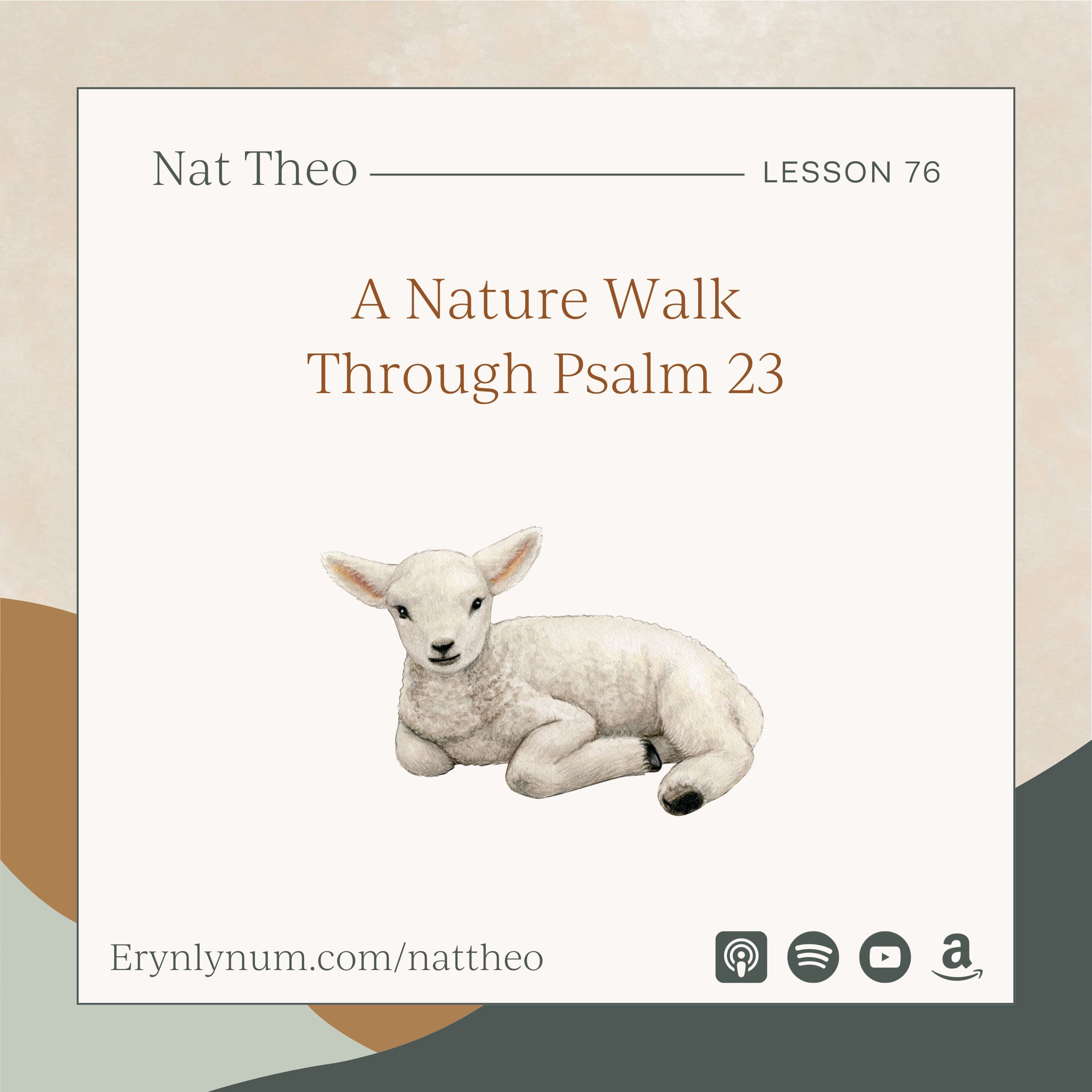 A Nature Walk Through Psalm 23 - Lesson 76