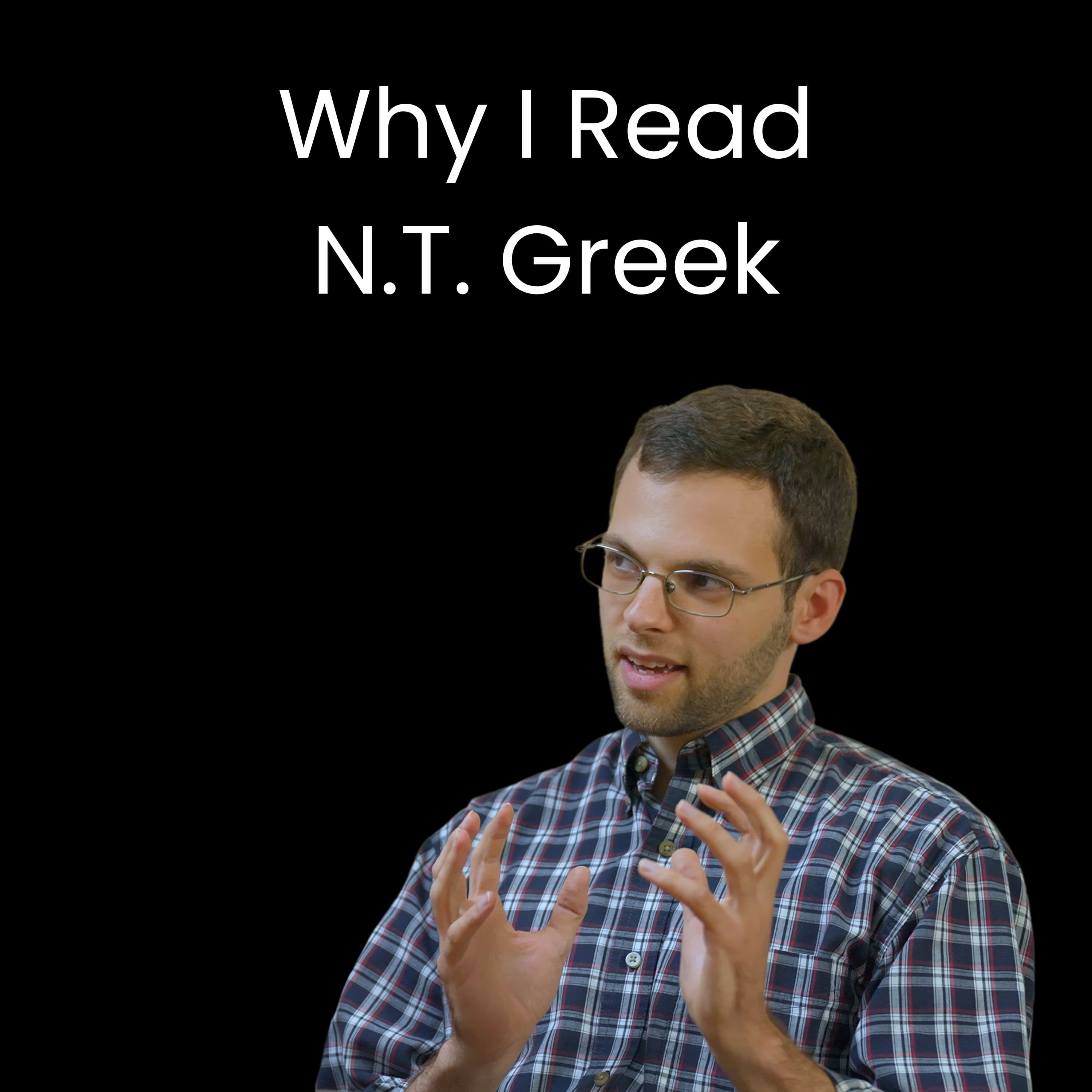 The Bible Was Not Written in English. Why Is That Important?