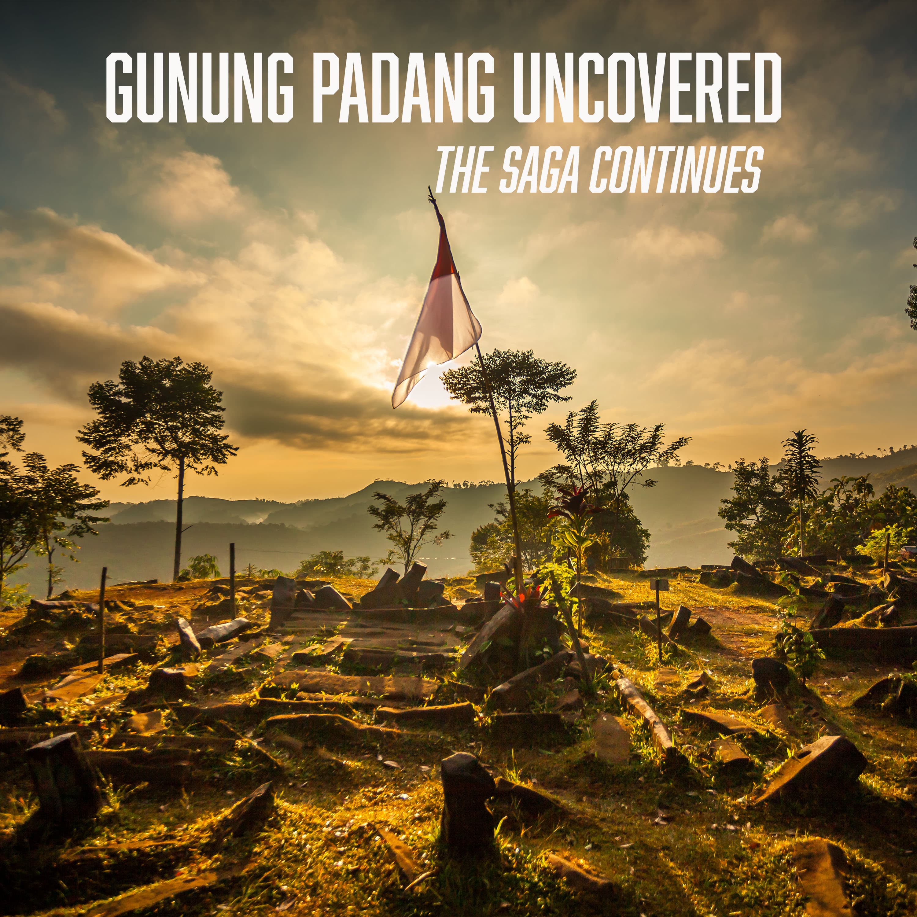 Gunung Padang Uncovered: The Saga Continues