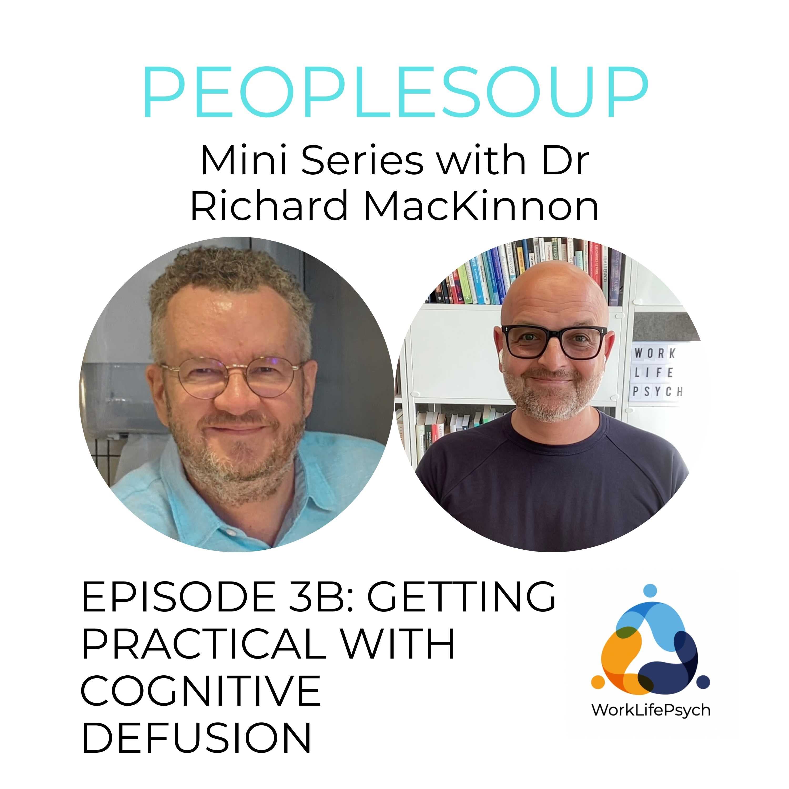 Getting practical with Cognitive Defusion with Dr Richard MacKinnon