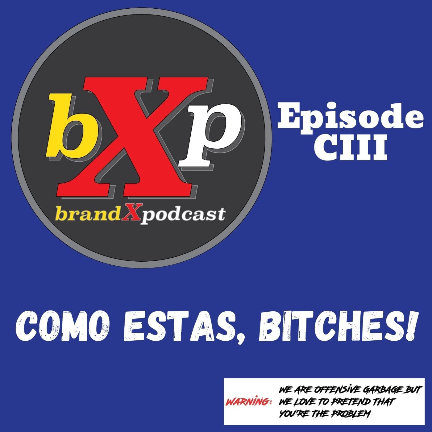Como Estas Bitches | Episode 103