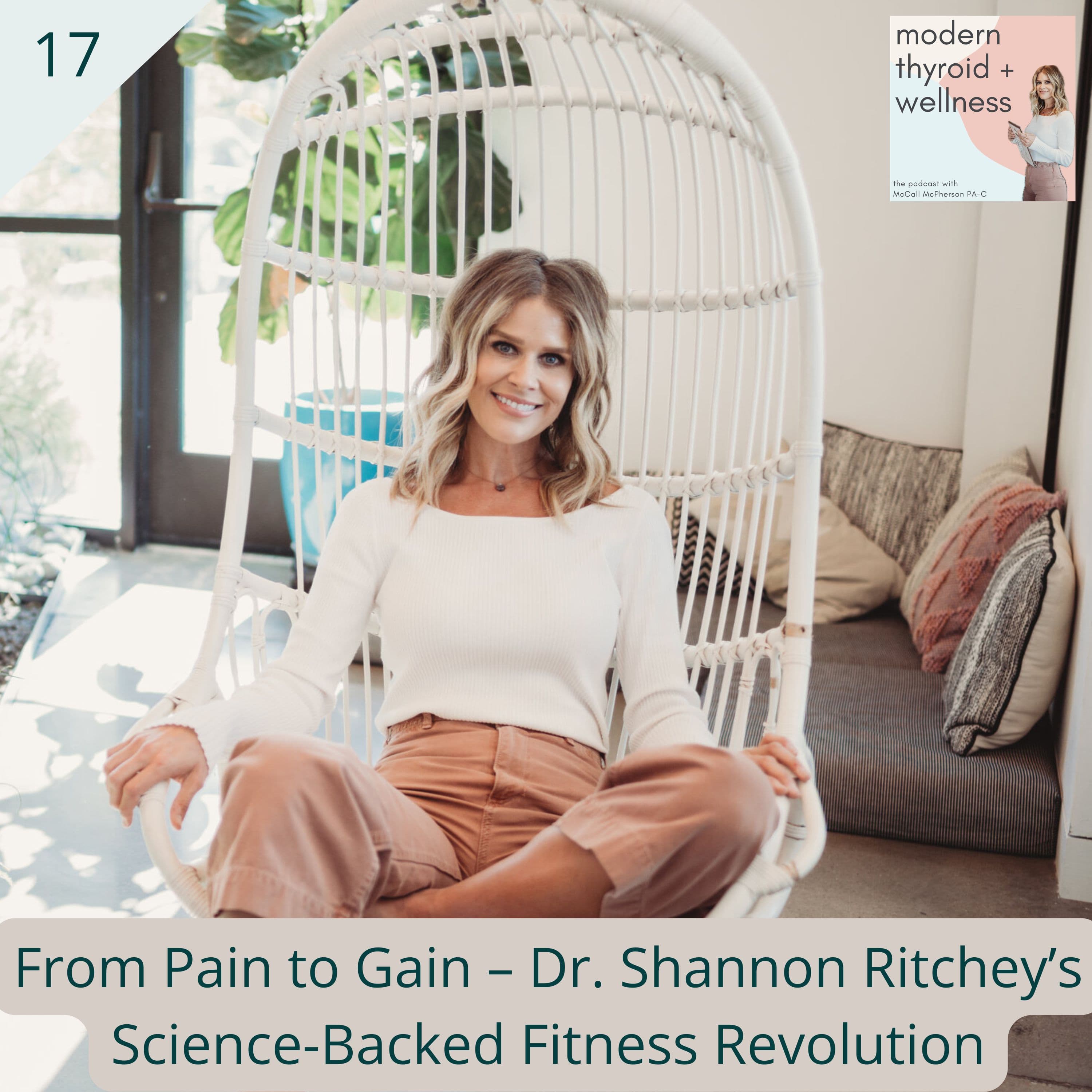 17: From Pain to Gain – Dr. Shannon Ritchey’s Science-Backed Fitness Revolution