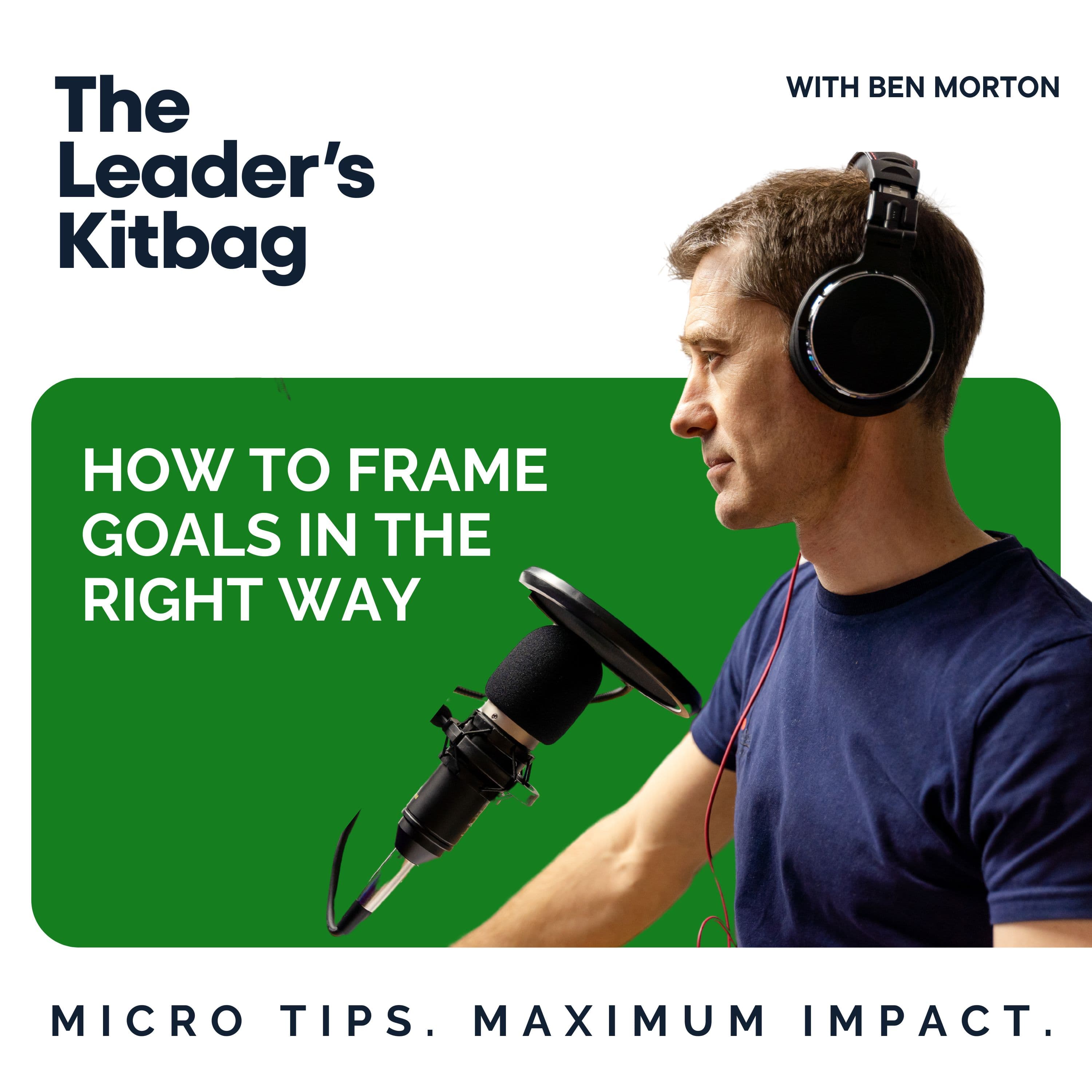 How To Frame Goals in the Right Way