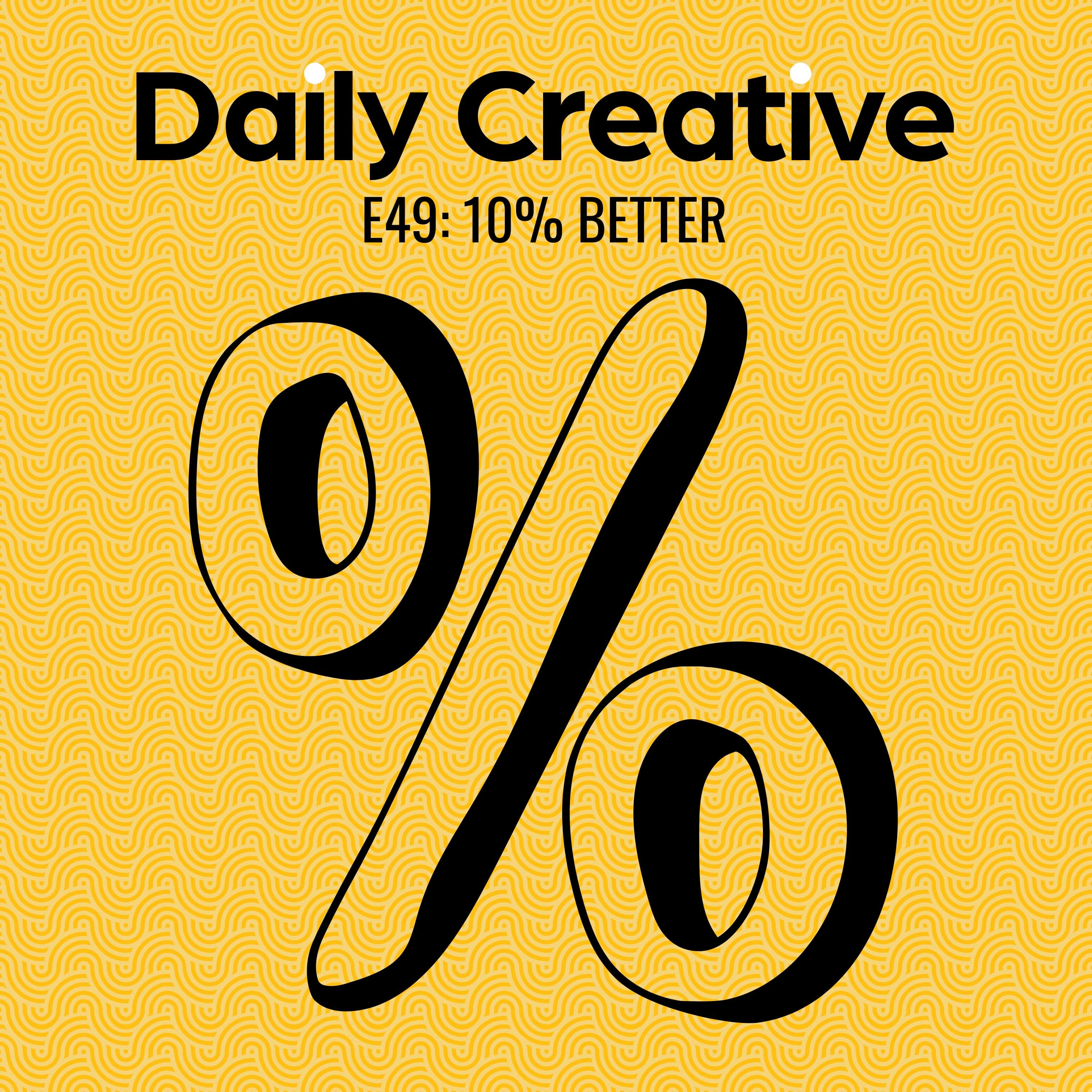 10% Better?