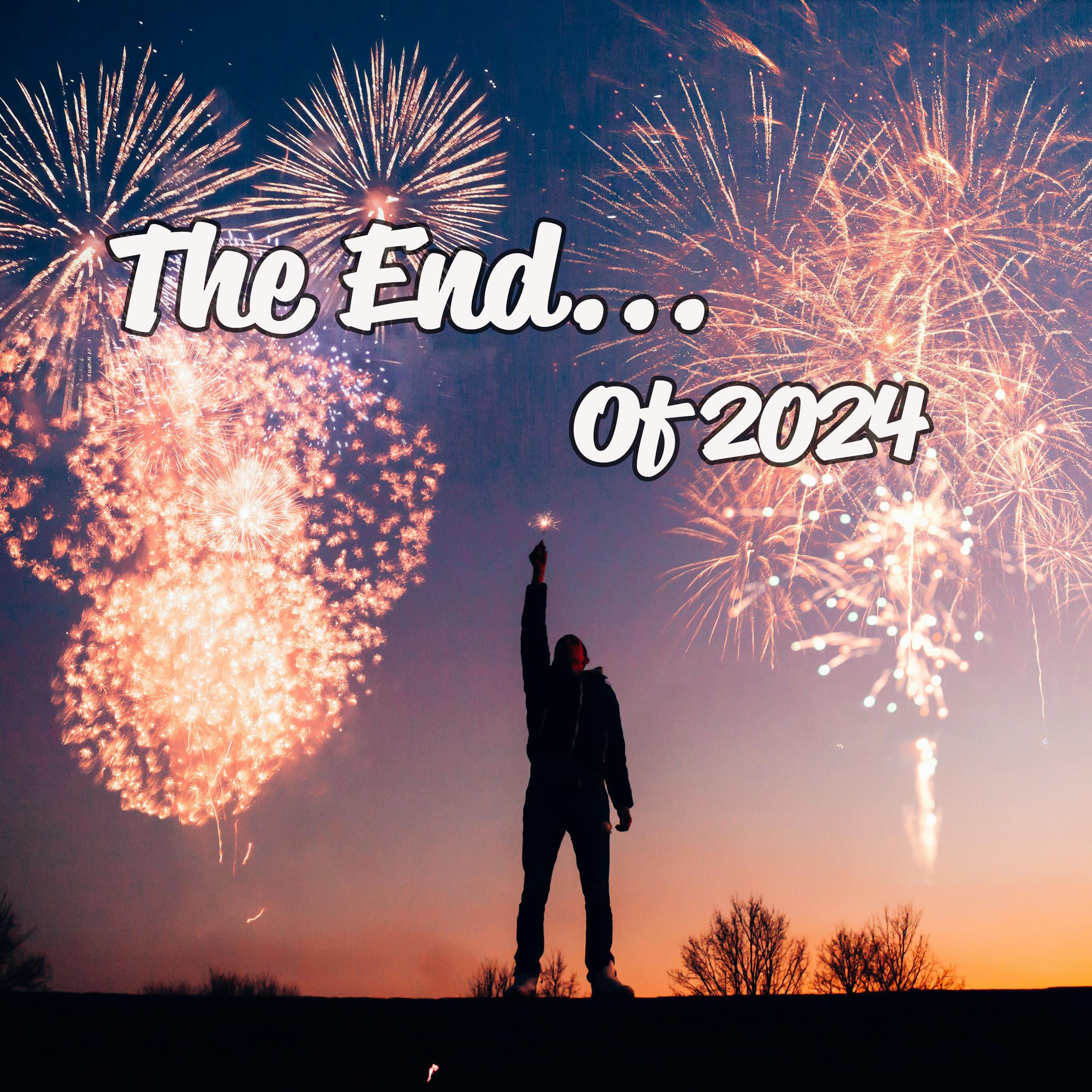 The End... Of 2024 - From broken hands to breakthroughs